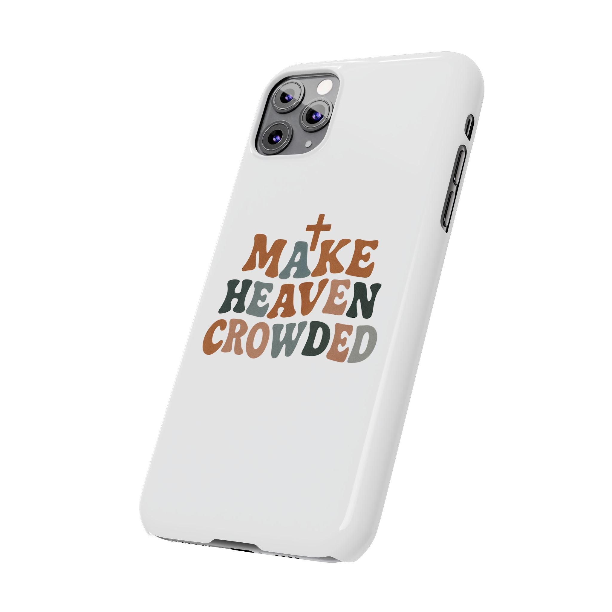 Make Heaven Crowded iPhone Case