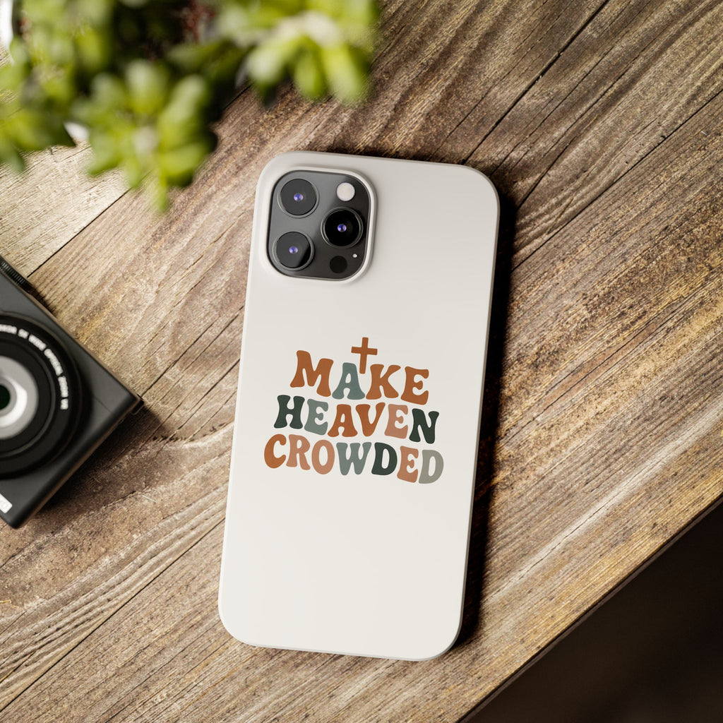 Make Heaven Crowded iPhone Case