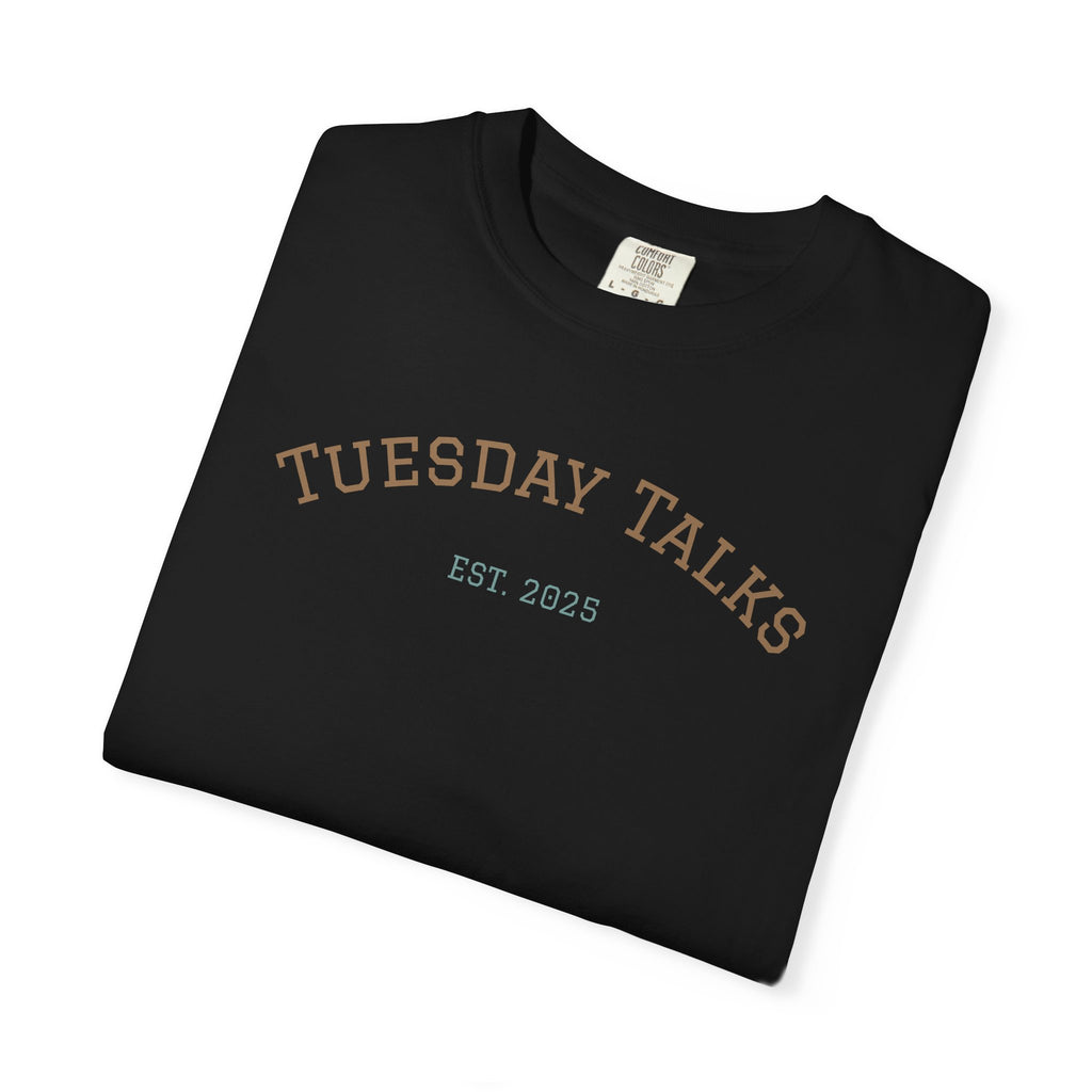 Tuesday Talks T-Shirt