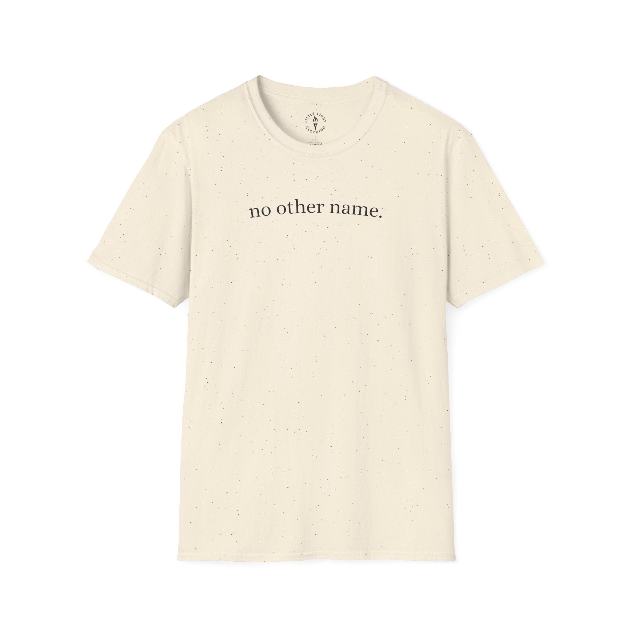 no other name. T-Shirt