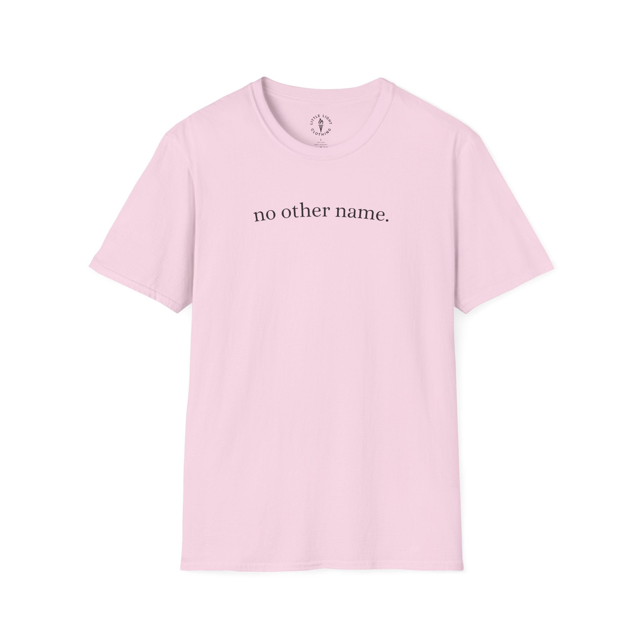 no other name. T-Shirt