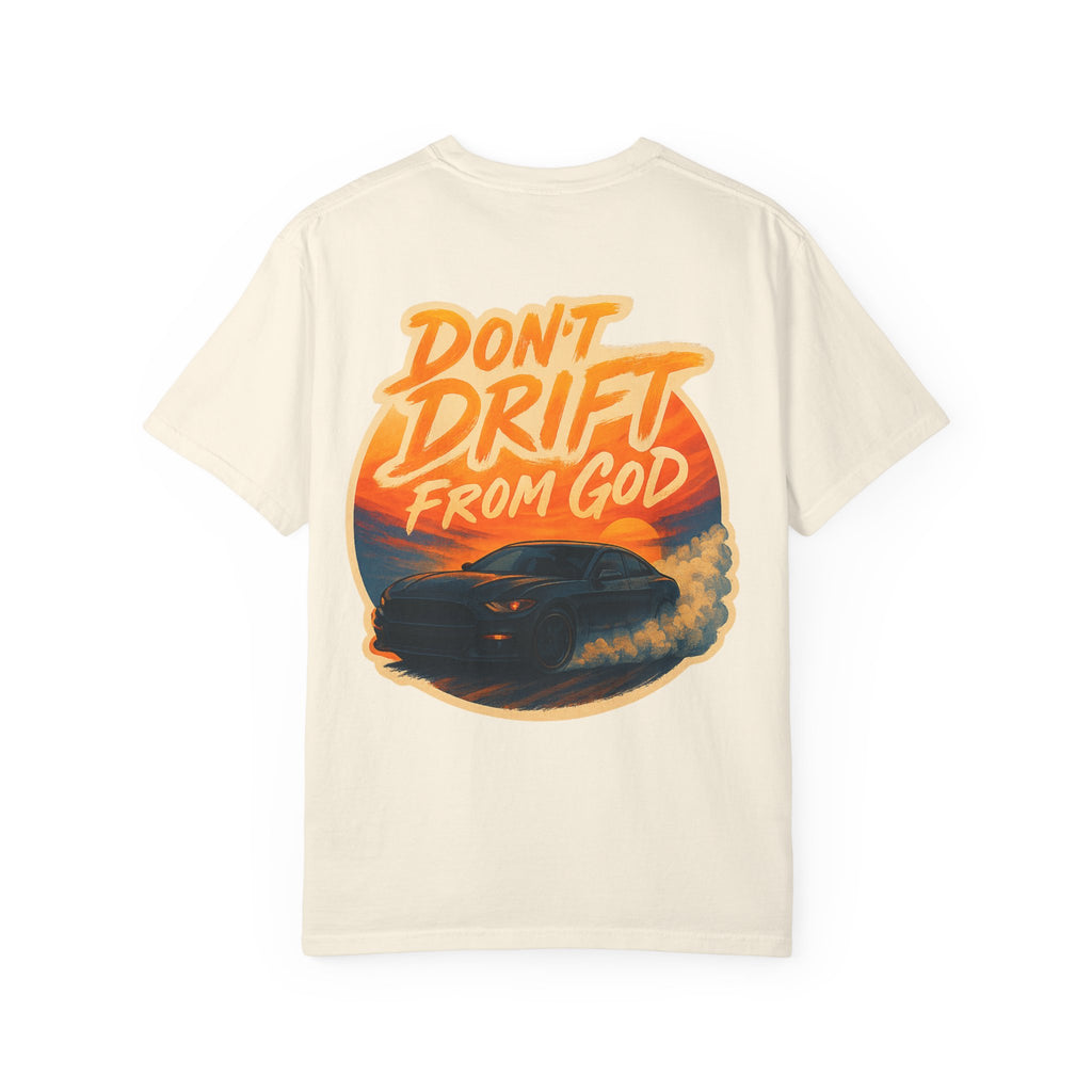 Don't Drift T-Shirt