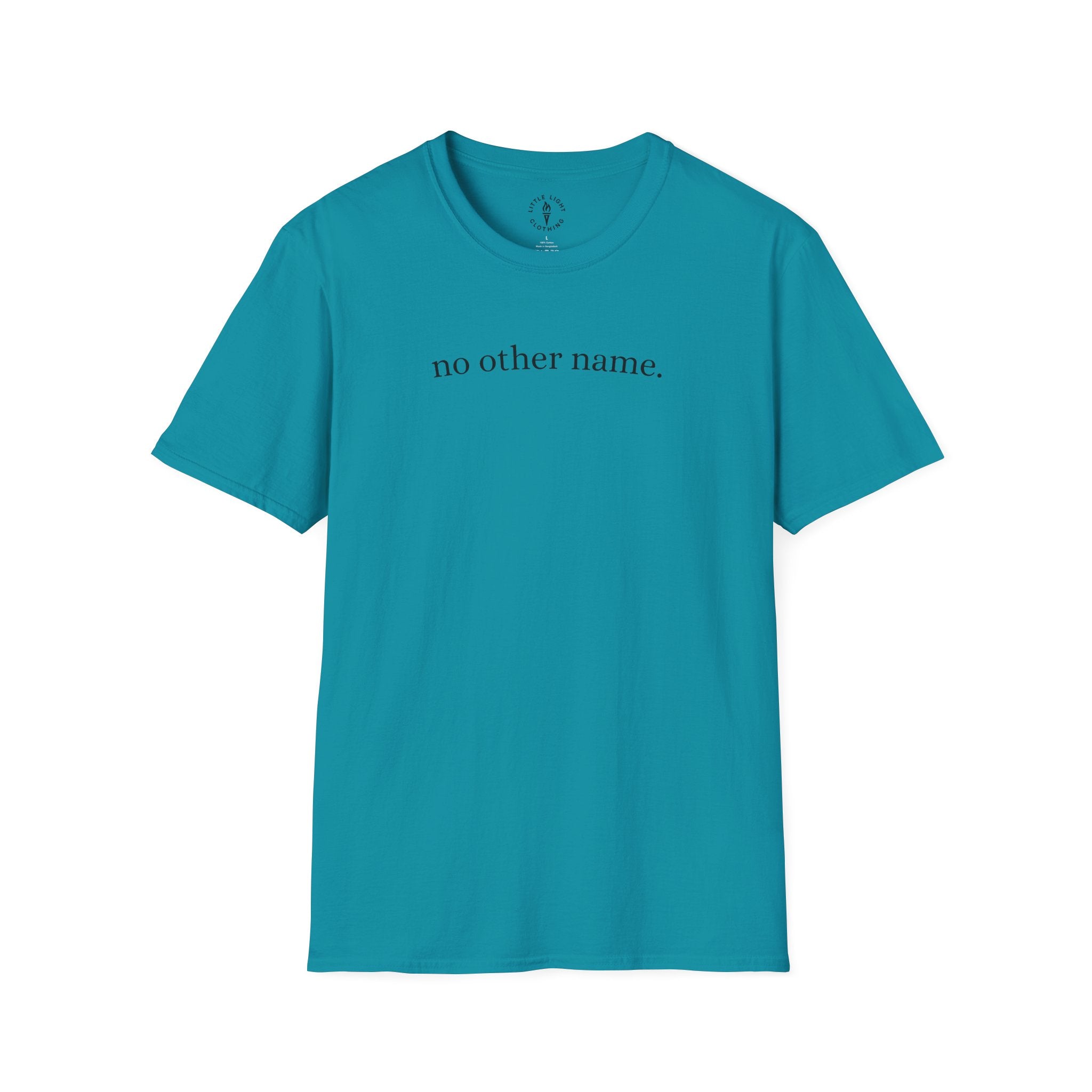 no other name. T-Shirt