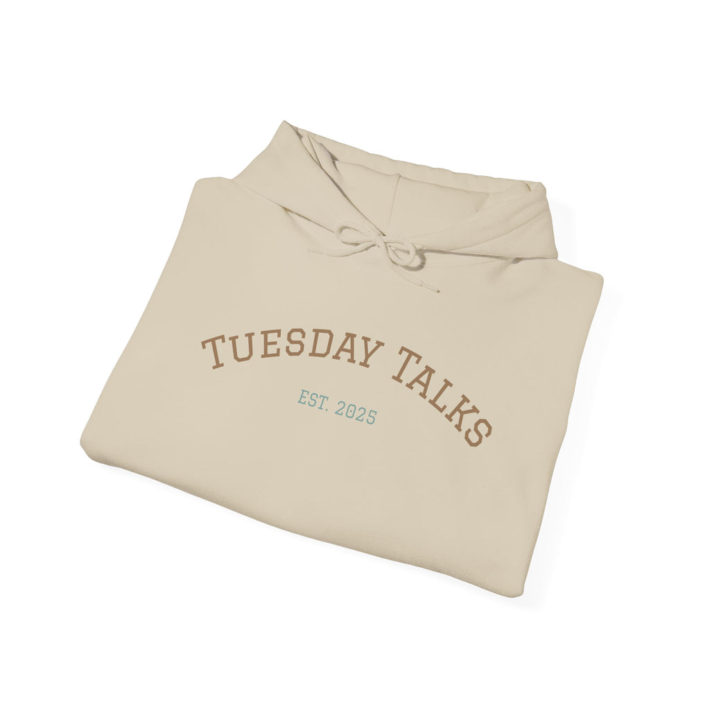 Tuesday Talks Hoodie