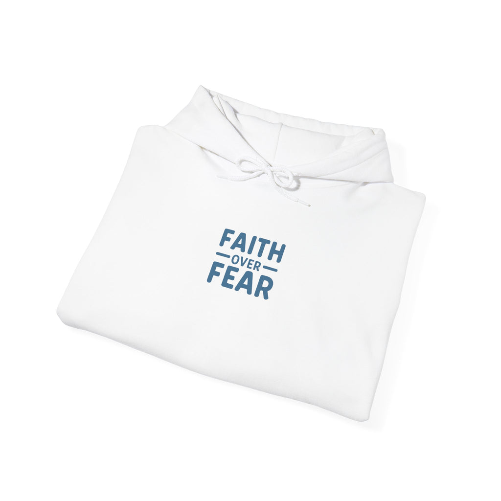 Faith Over Fear Hoodie