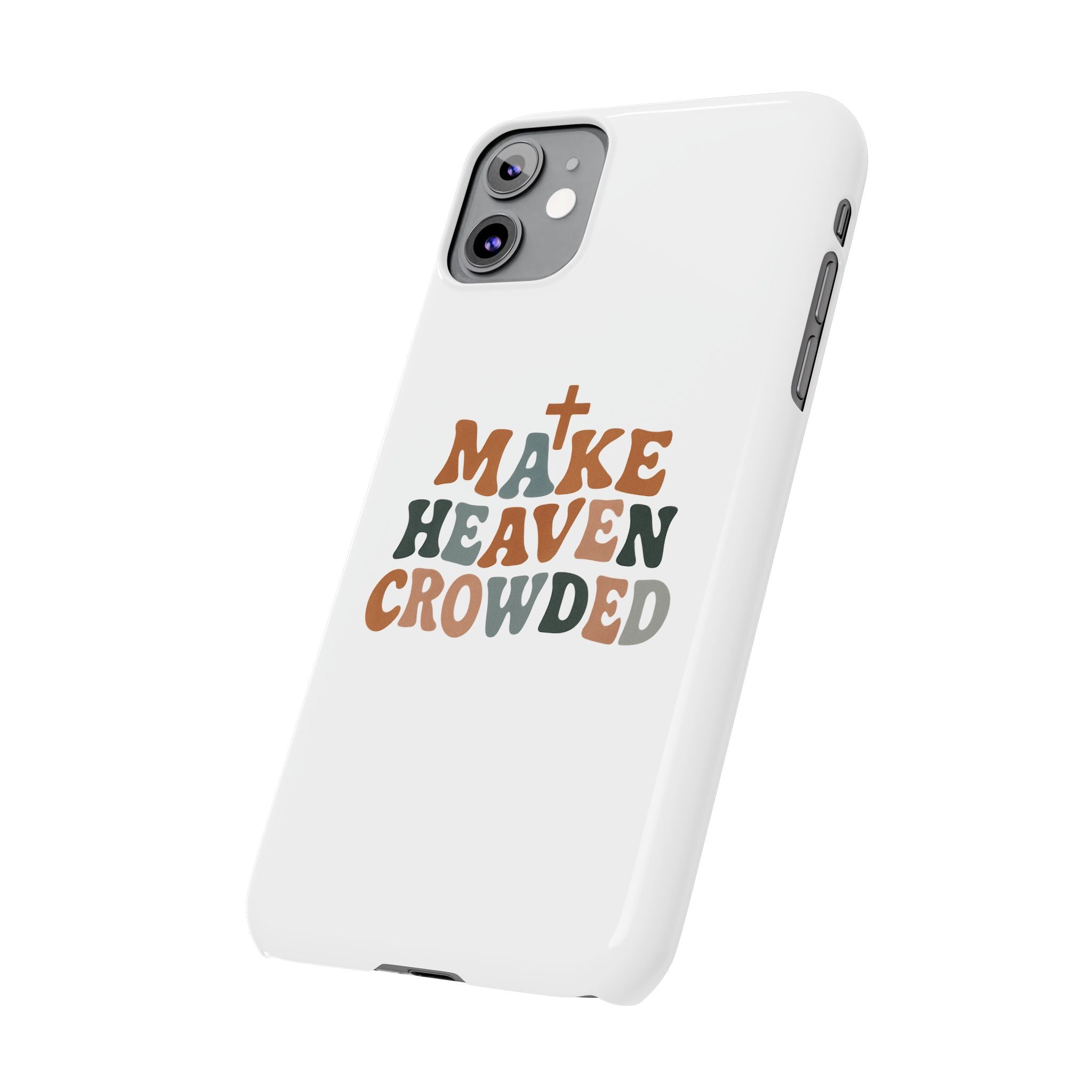 Make Heaven Crowded iPhone Case