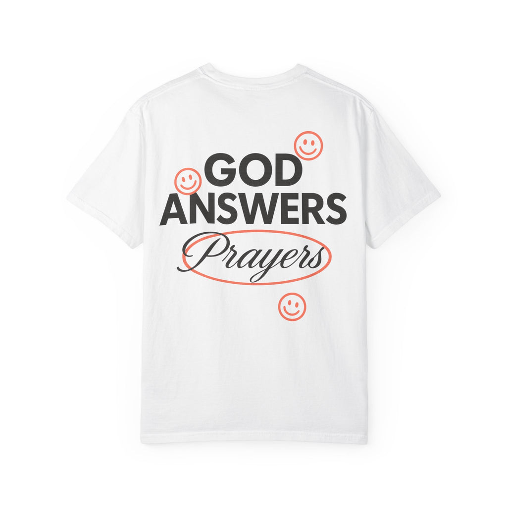 God Answers T-Shirt