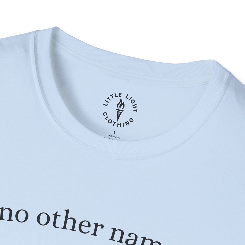 no other name. T-Shirt