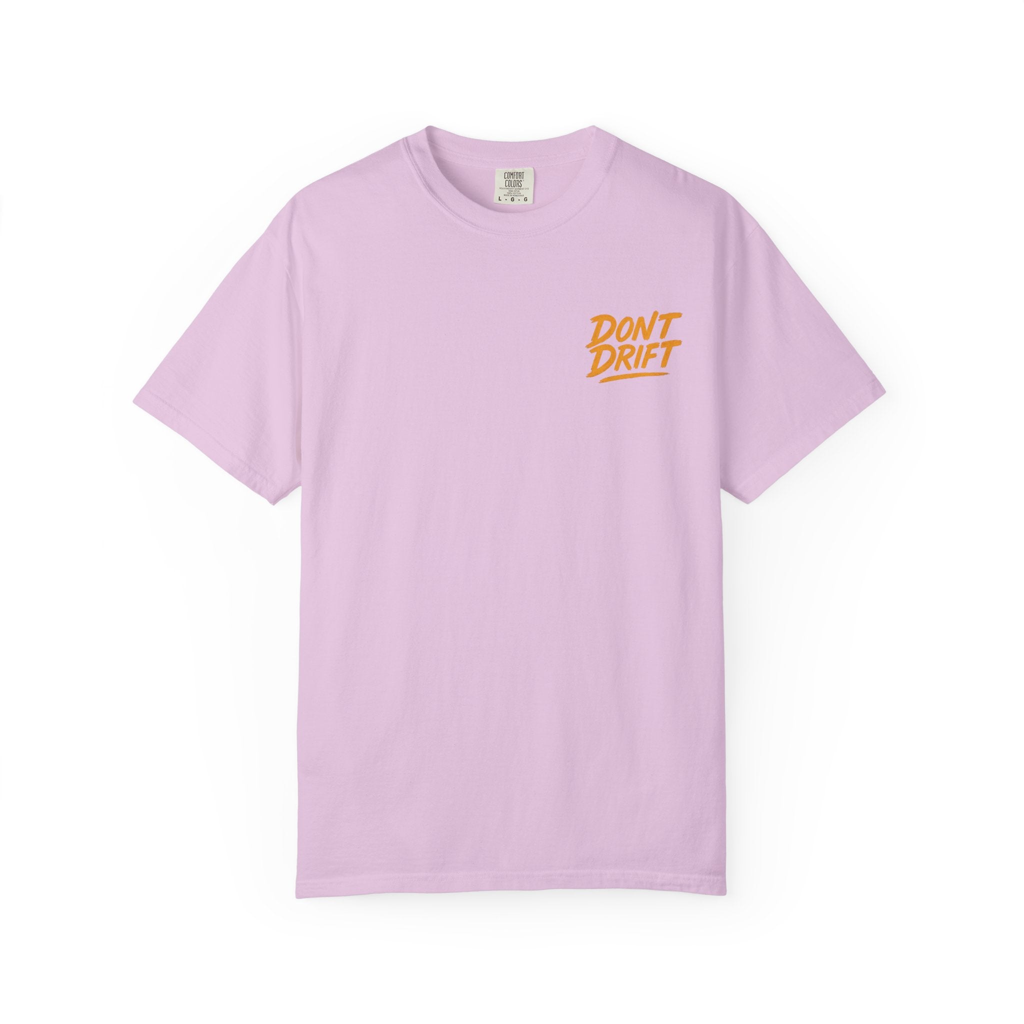 Don't Drift T-Shirt