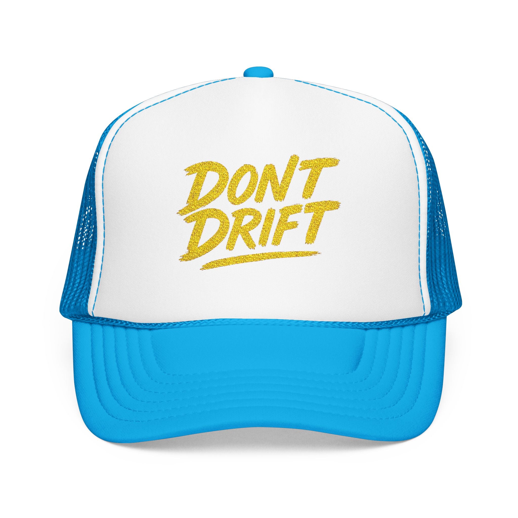Don't Drift Trucker Hat