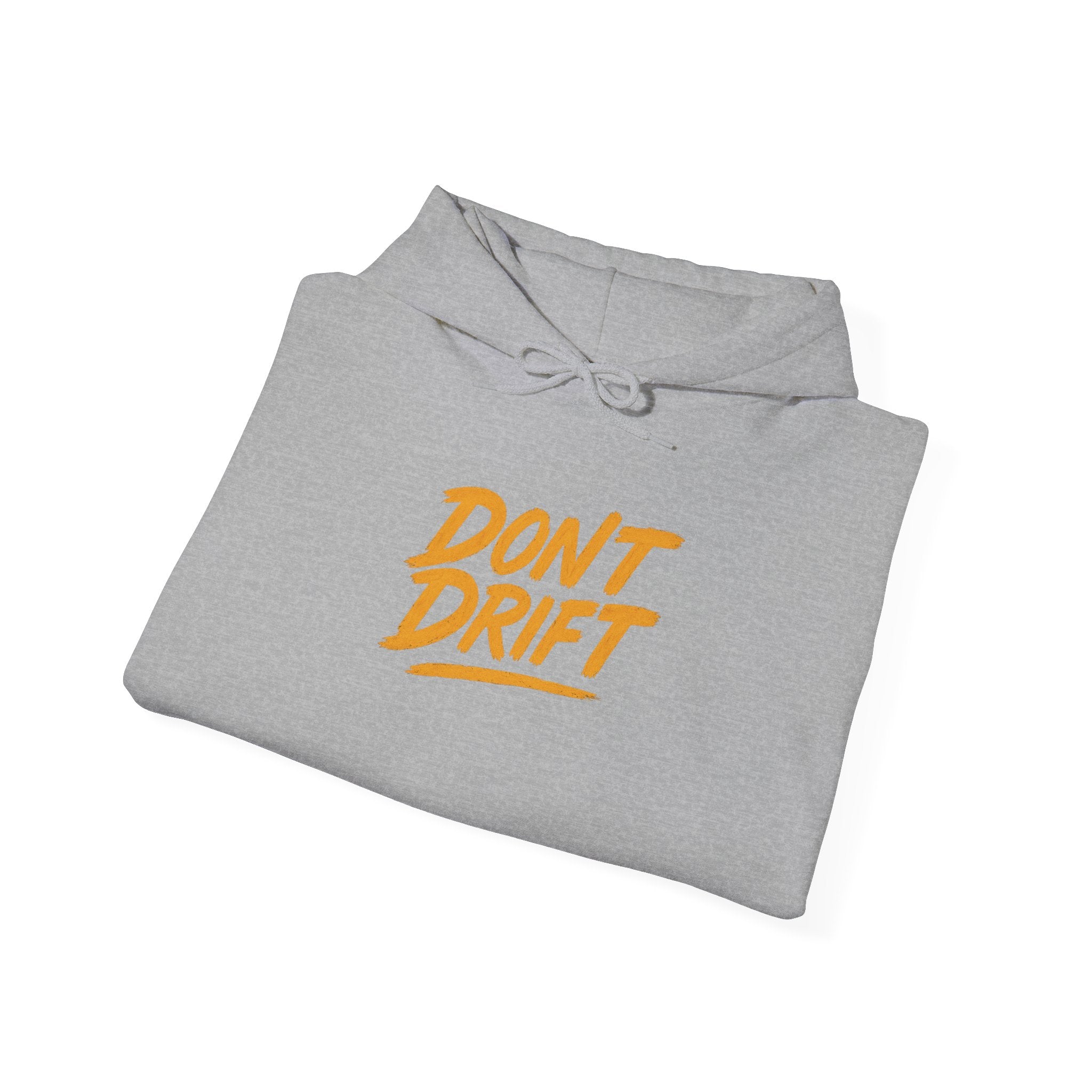 Don't Drift Hoodie