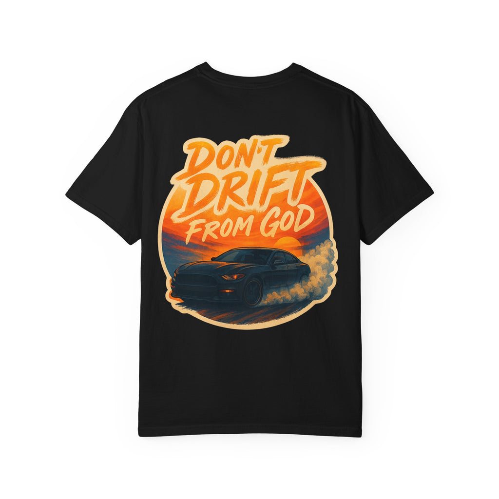 Don't Drift T-Shirt