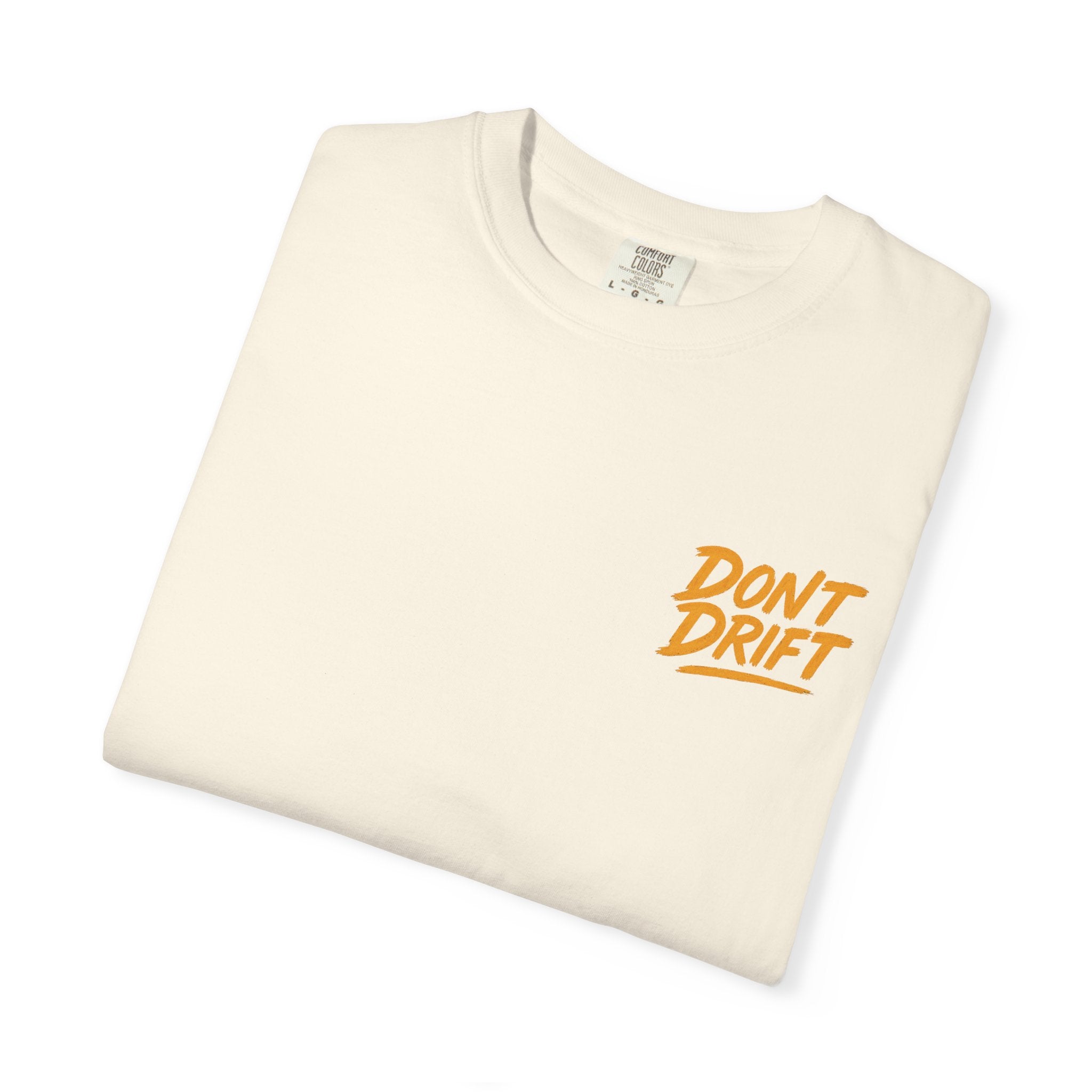 Don't Drift T-Shirt