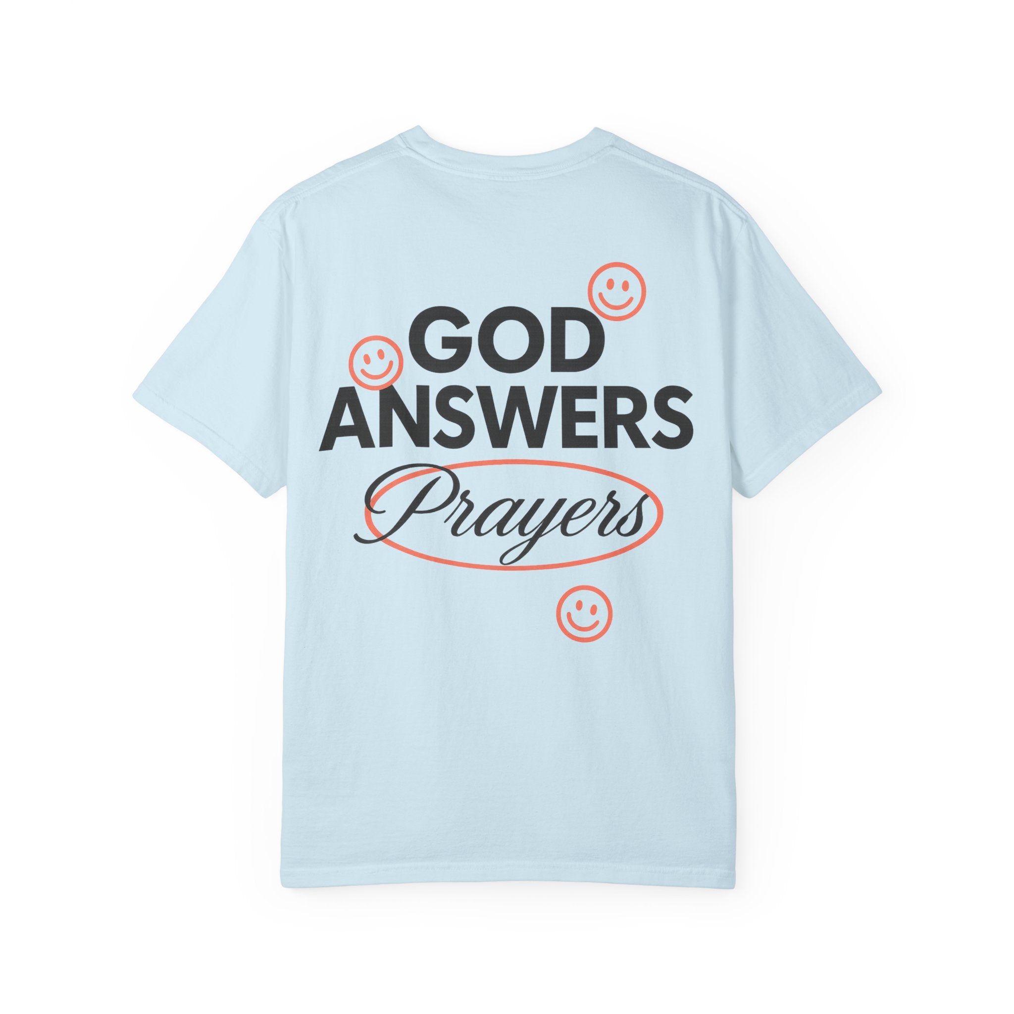 God Answers T-Shirt
