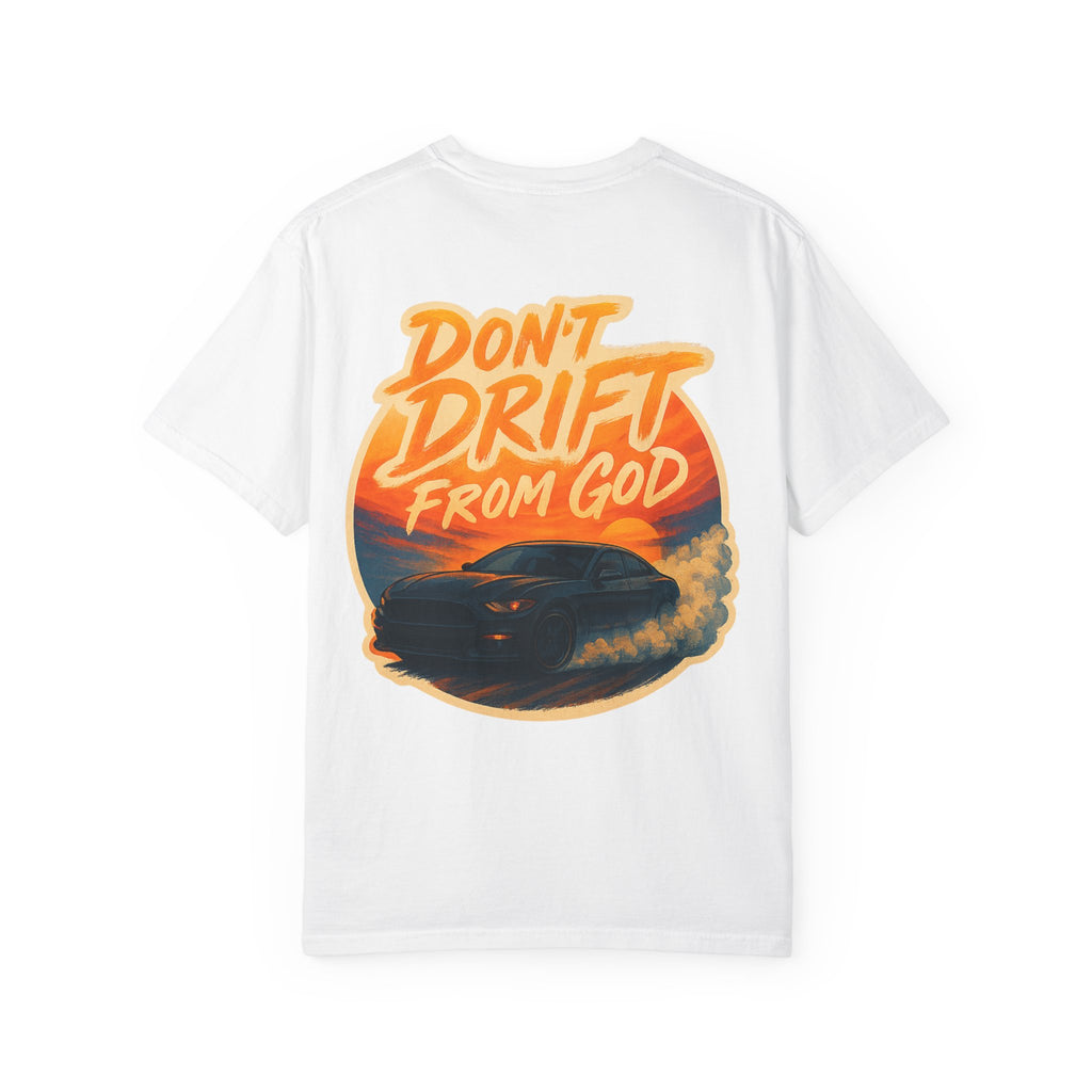 Don't Drift T-Shirt