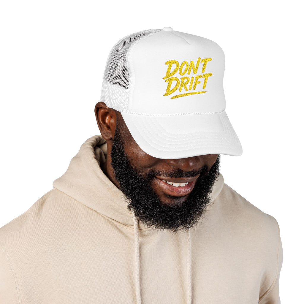 Don't Drift Trucker Hat