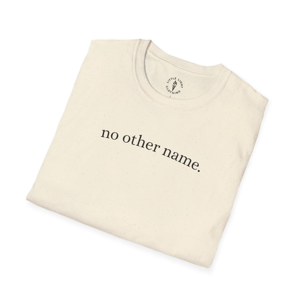 no other name. T-Shirt