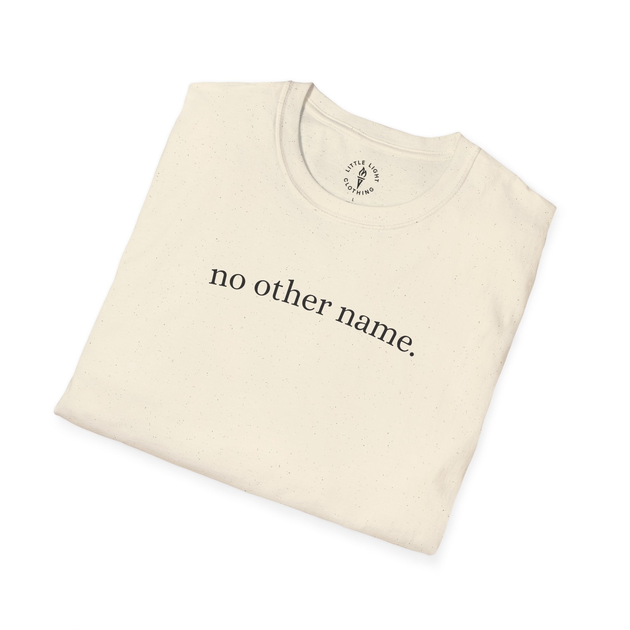 no other name. T-Shirt
