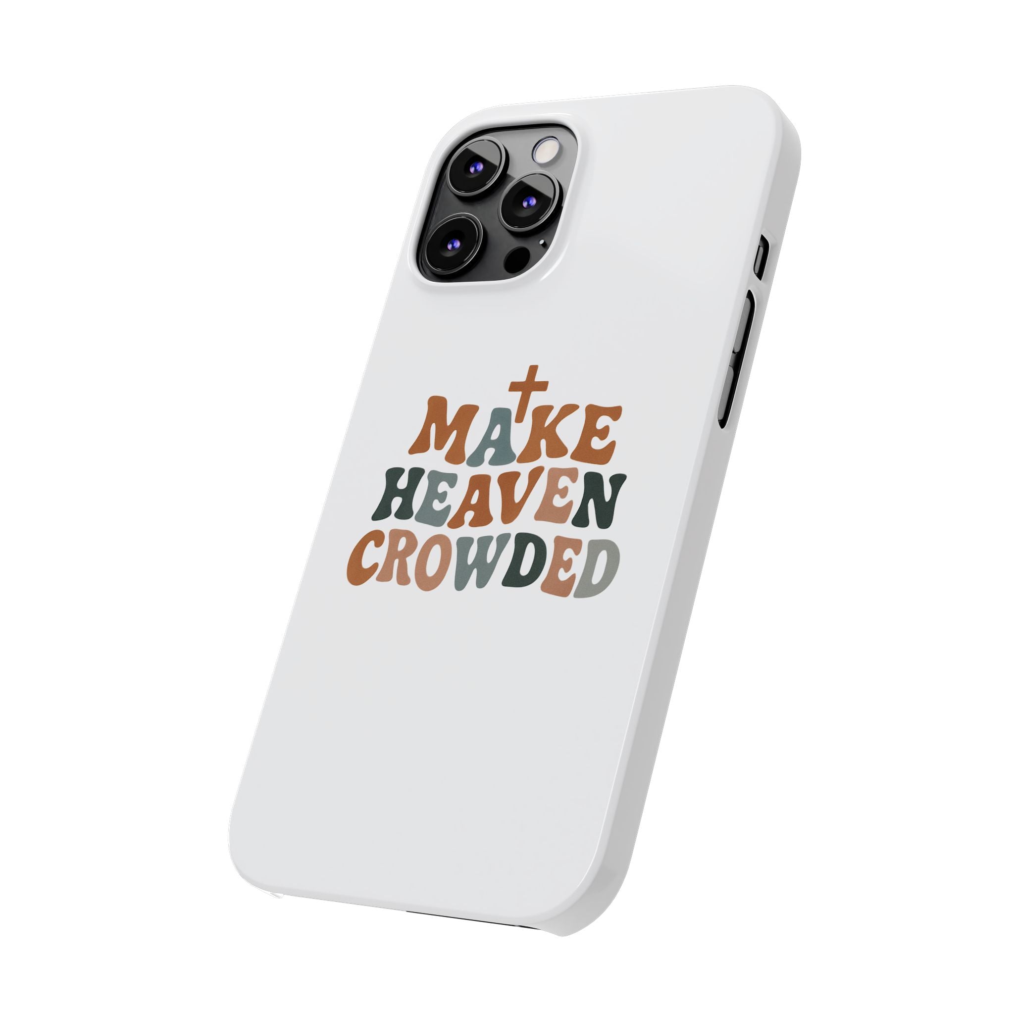 Make Heaven Crowded iPhone Case