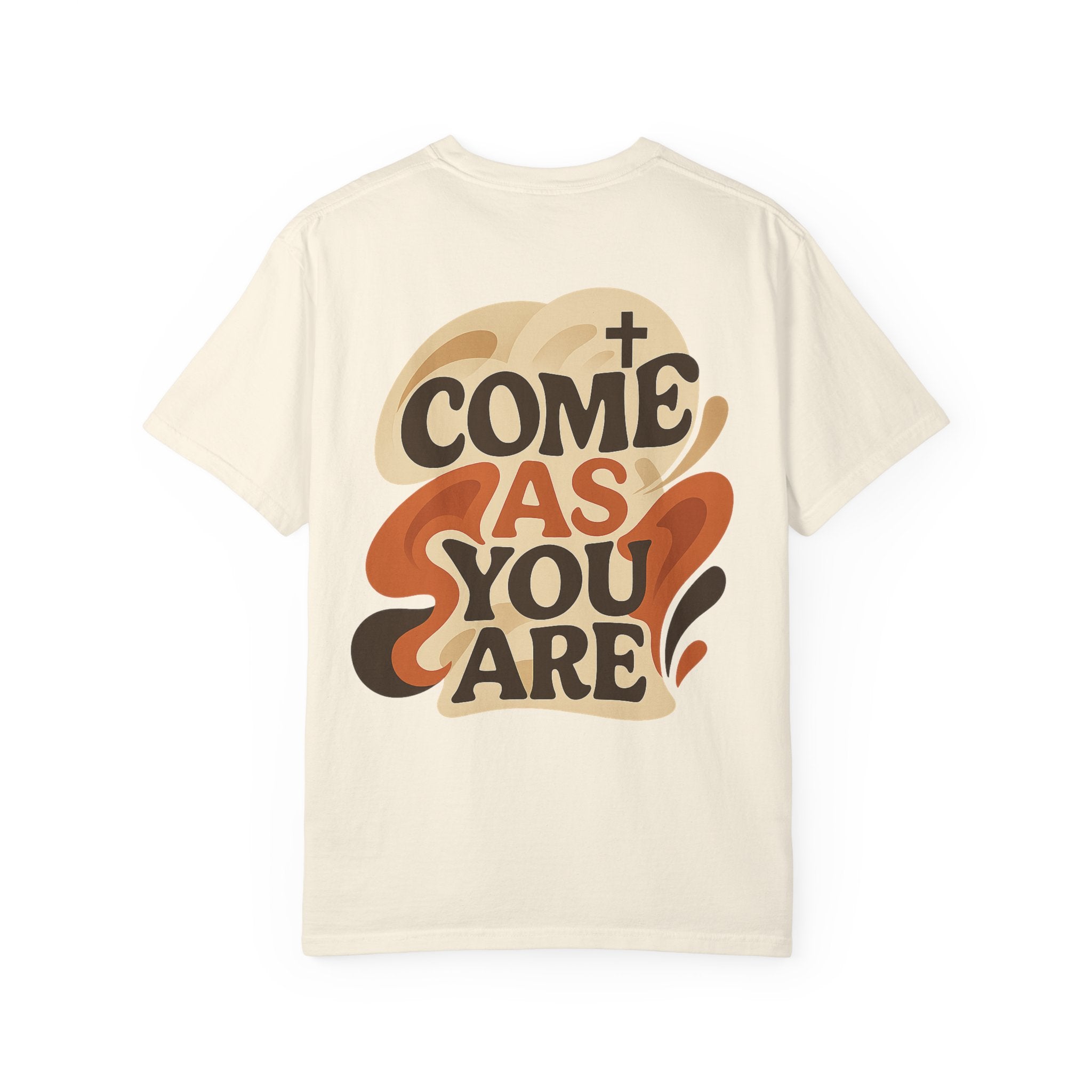 As You Are T-Shirt