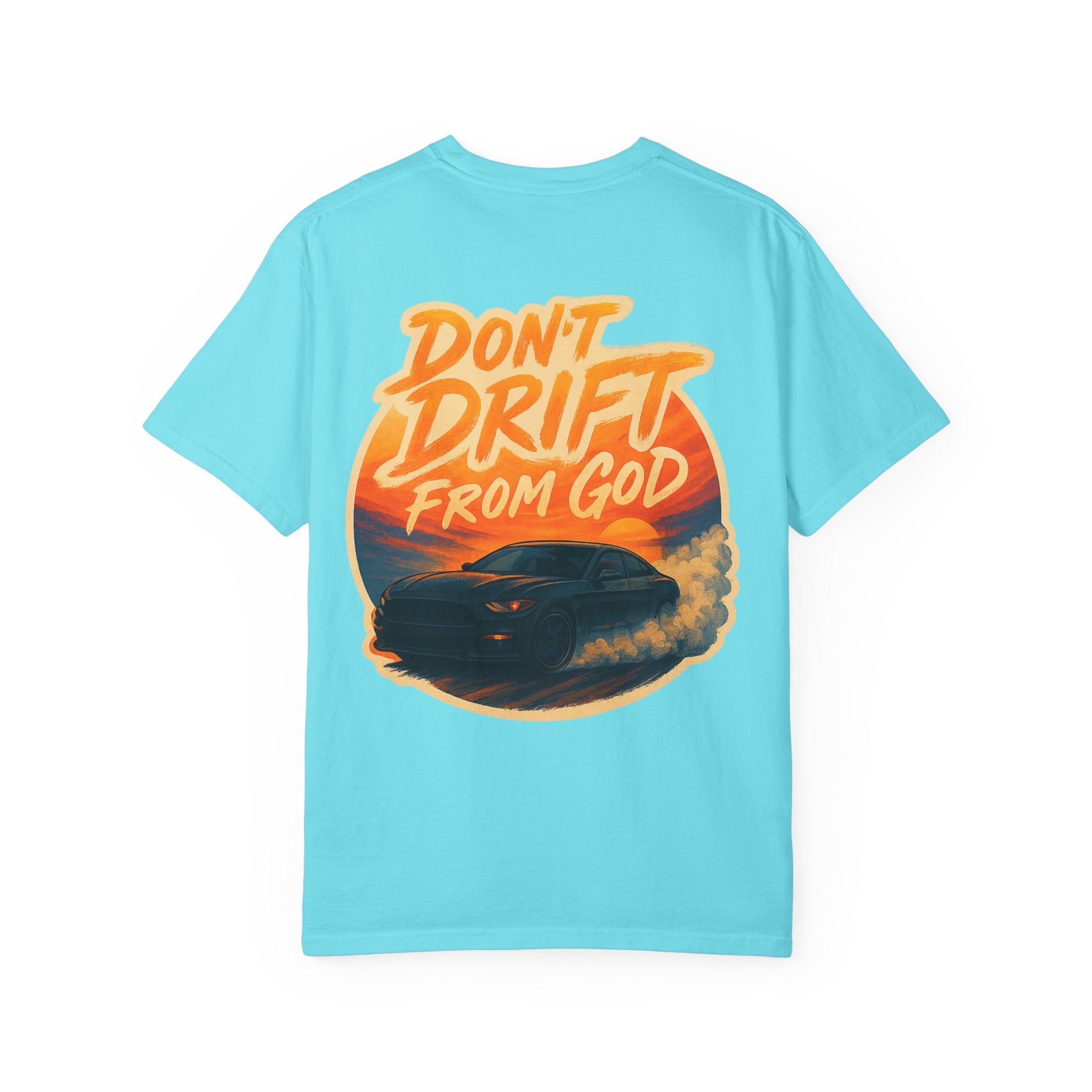 Don't Drift T-Shirt