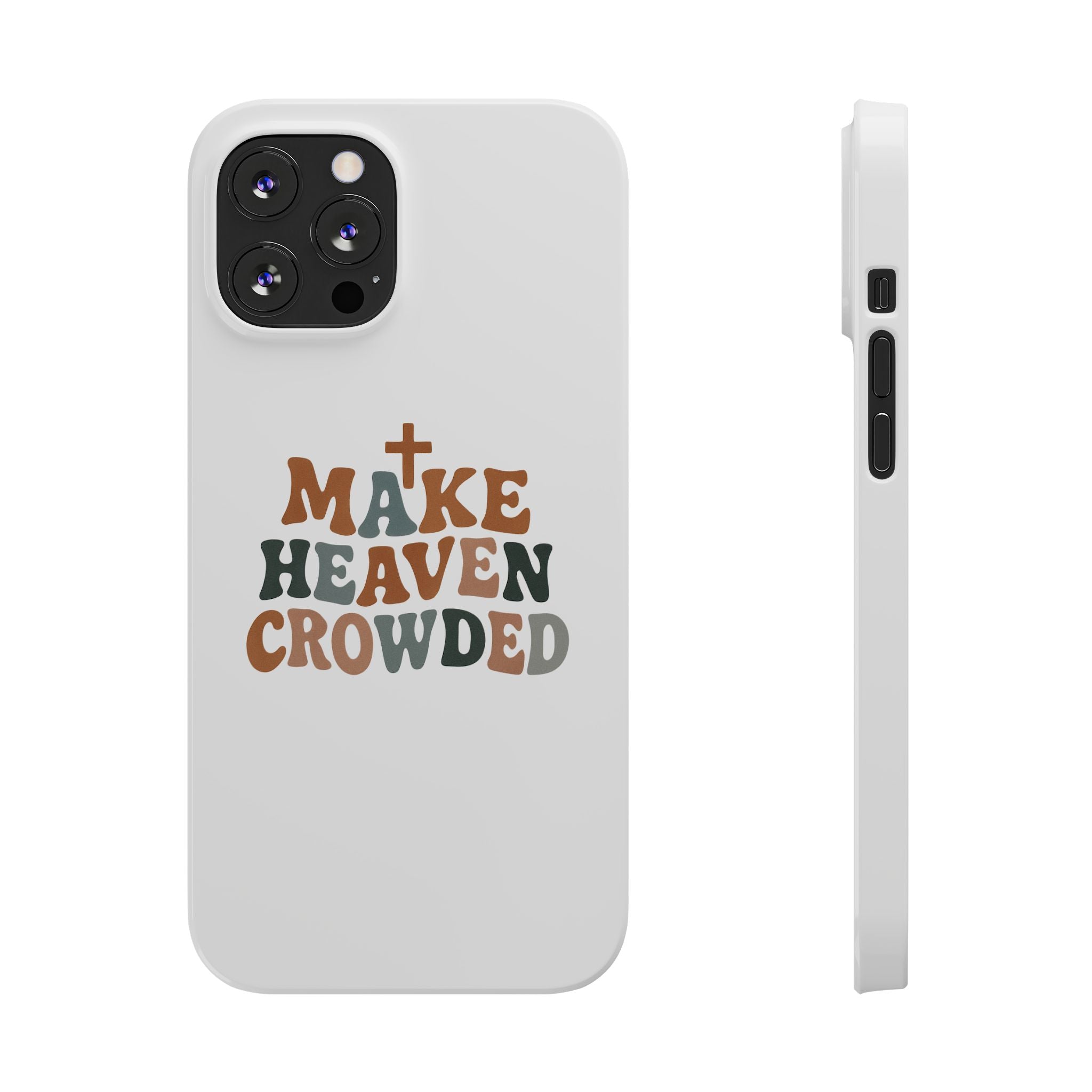 Make Heaven Crowded iPhone Case