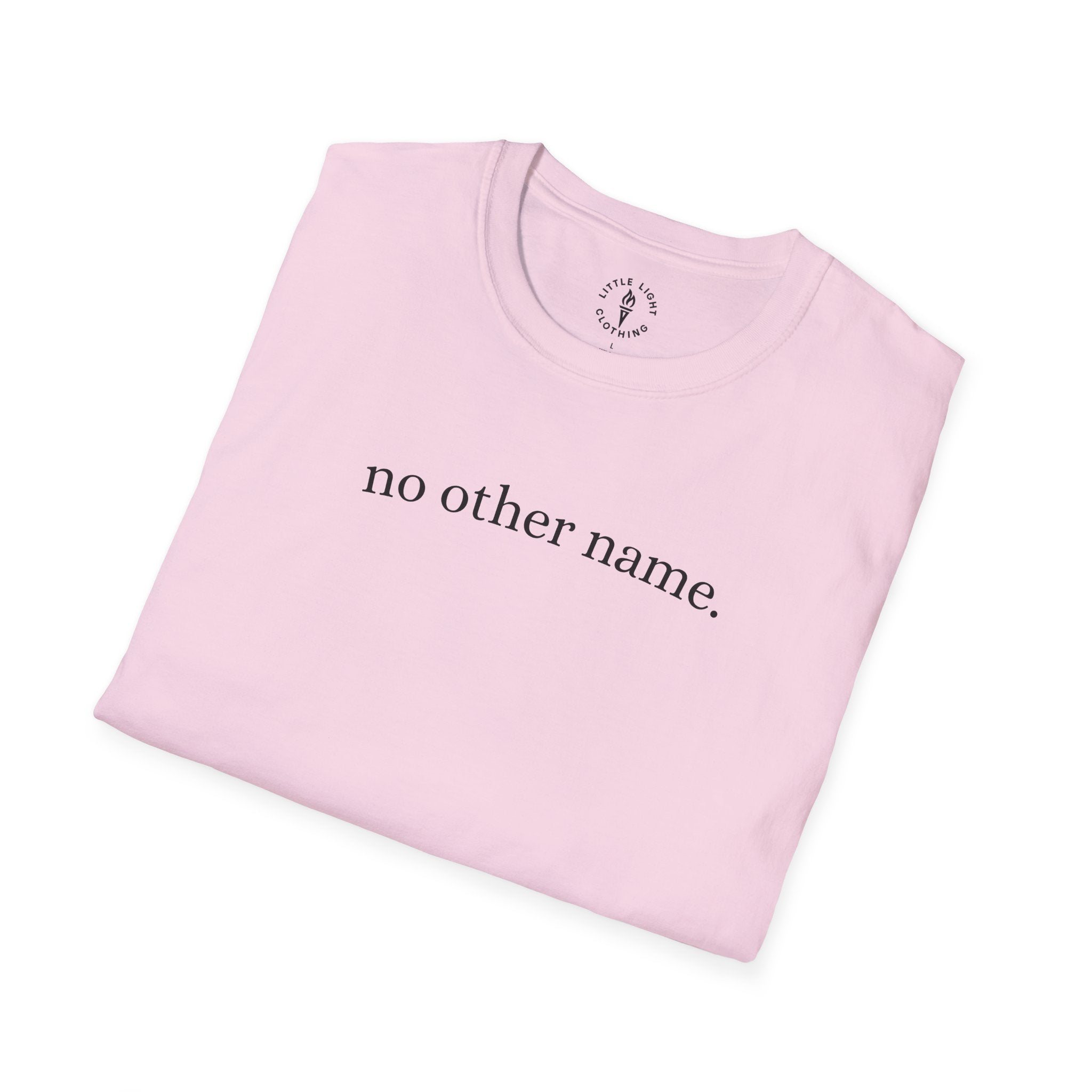 no other name. T-Shirt