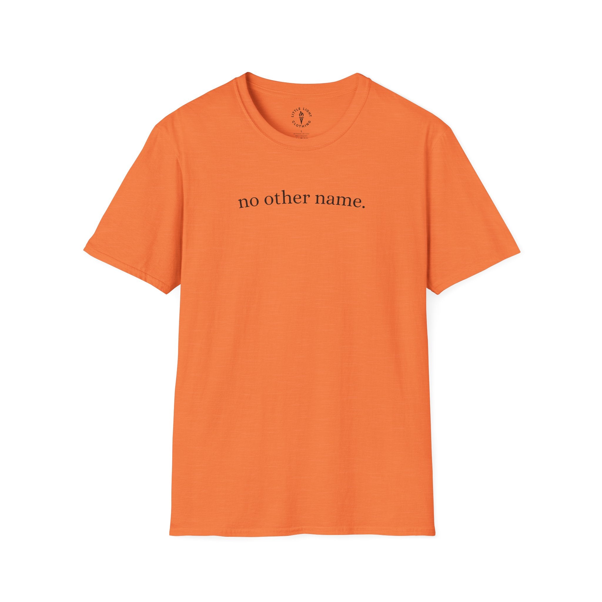 no other name. T-Shirt