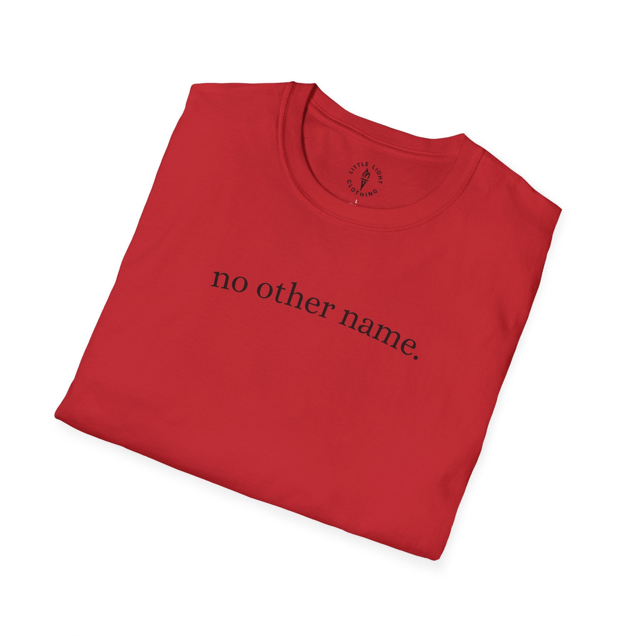 no other name. T-Shirt
