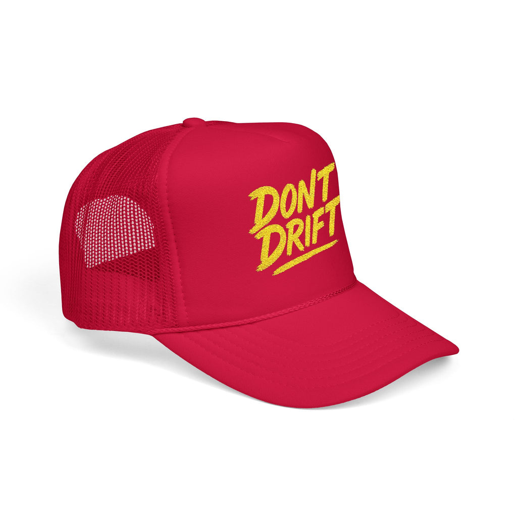 Don't Drift Trucker Hat