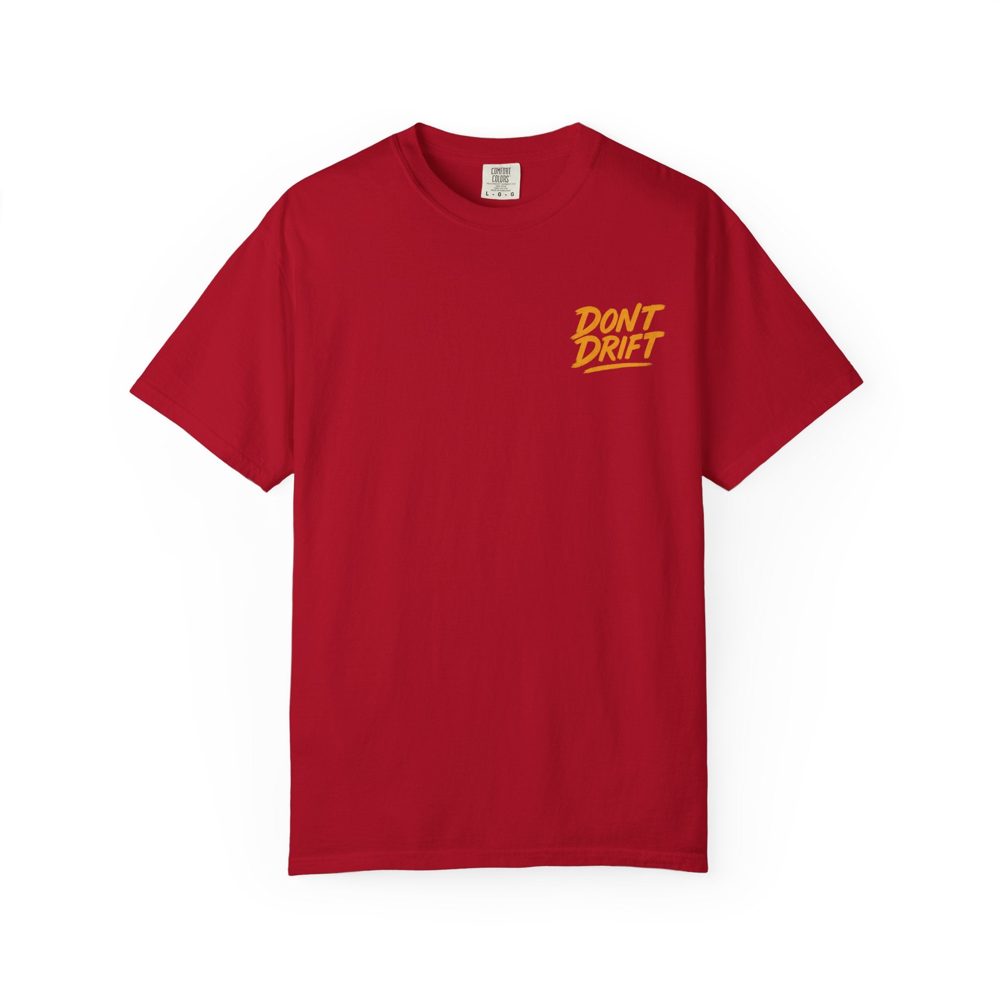 Don't Drift T-Shirt