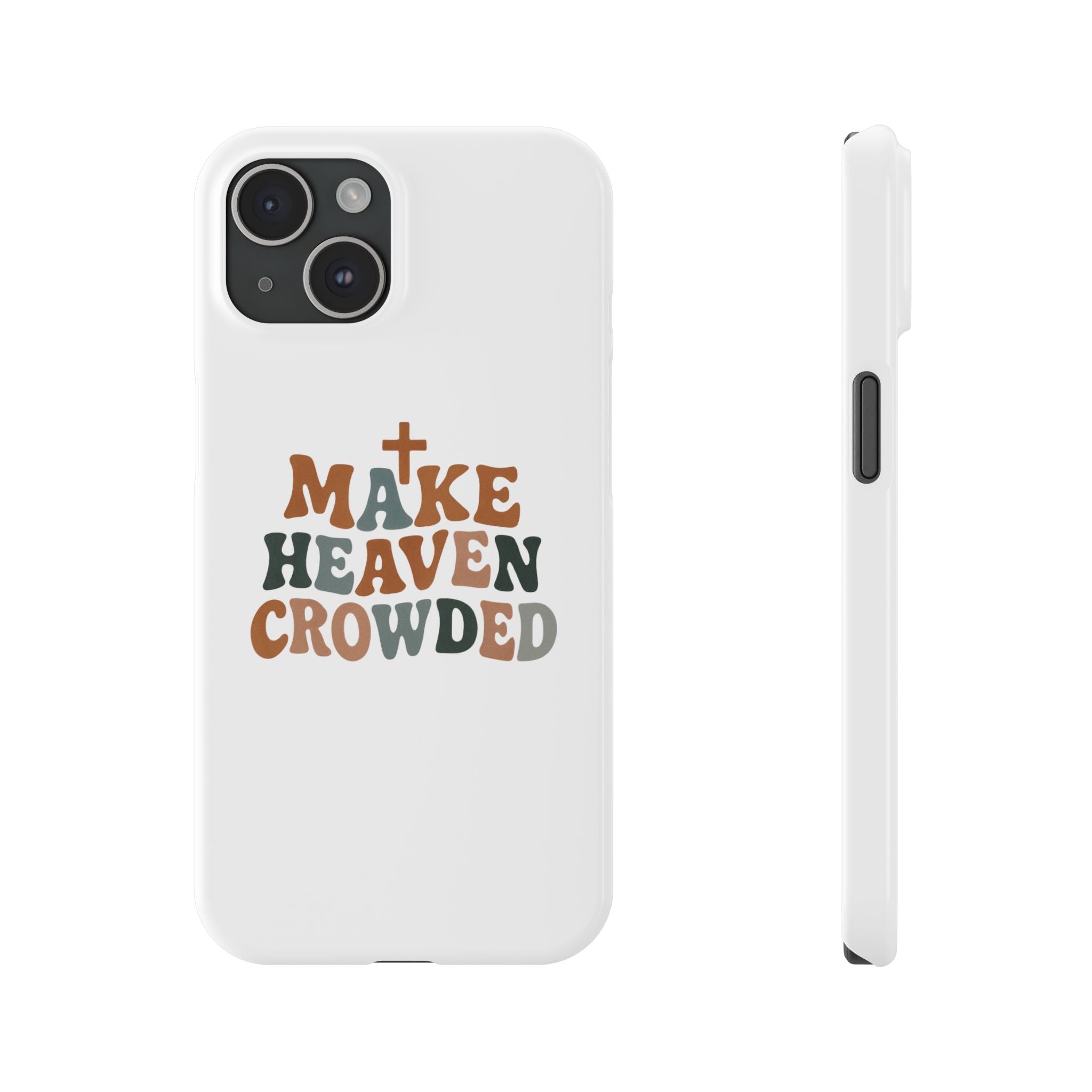 Make Heaven Crowded iPhone Case