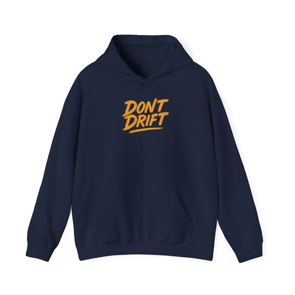 Don't Drift Hoodie
