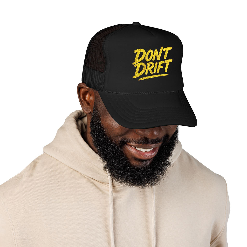 Don't Drift Trucker Hat