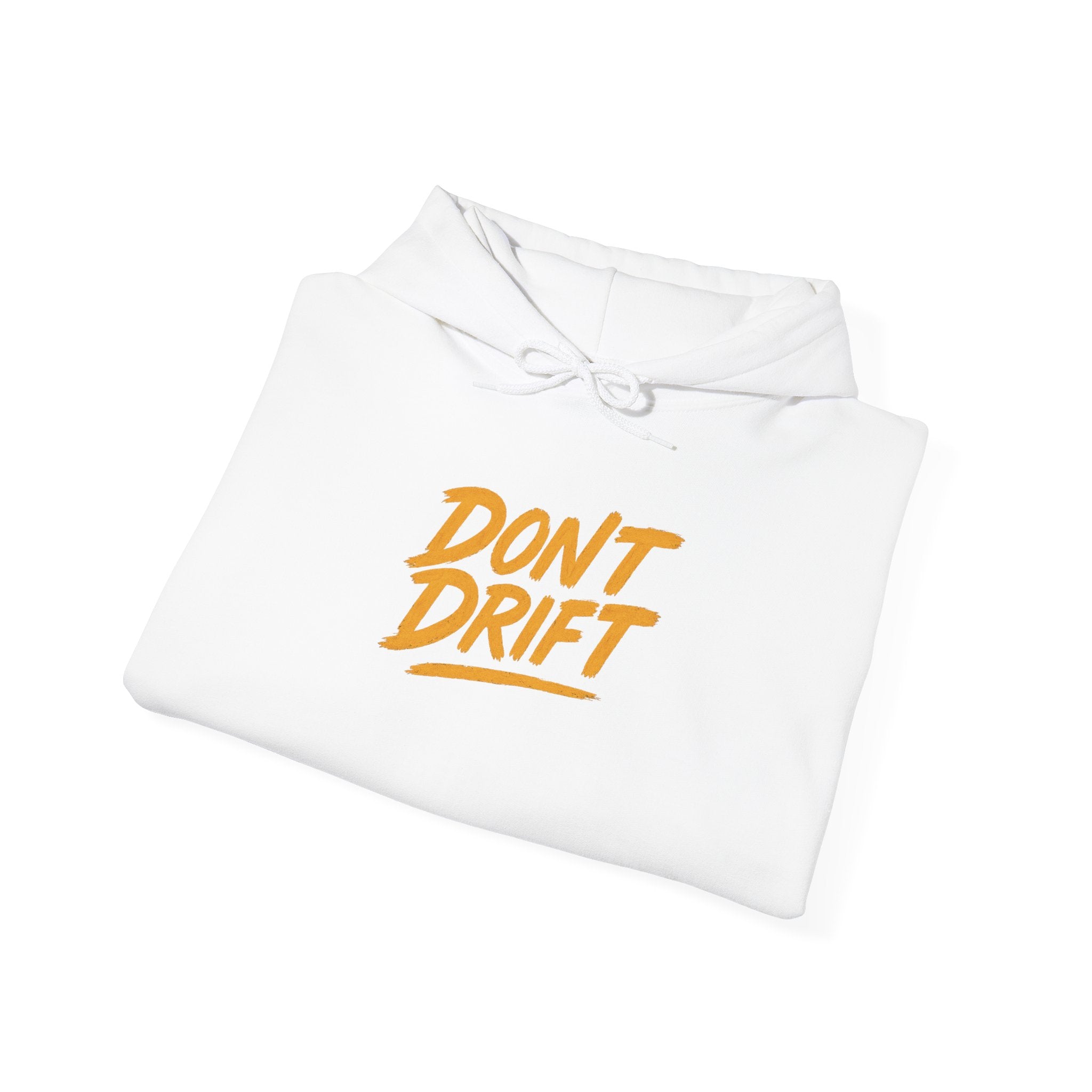 Don't Drift Hoodie