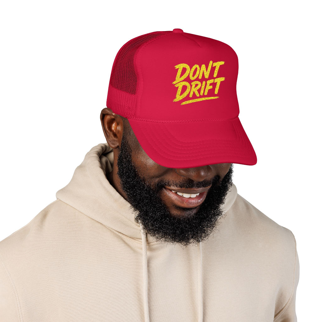 Don't Drift Trucker Hat