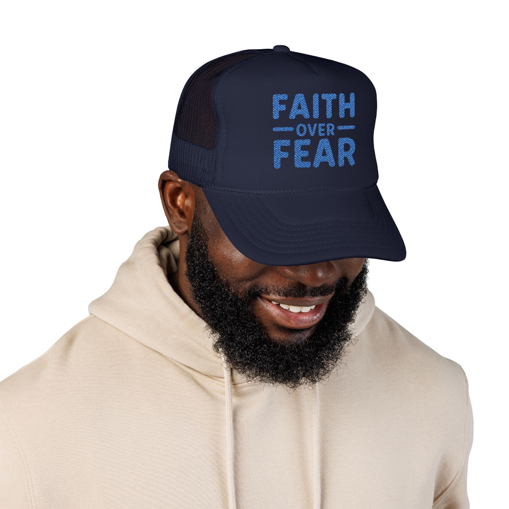Faith Over Fear Trucker Hat