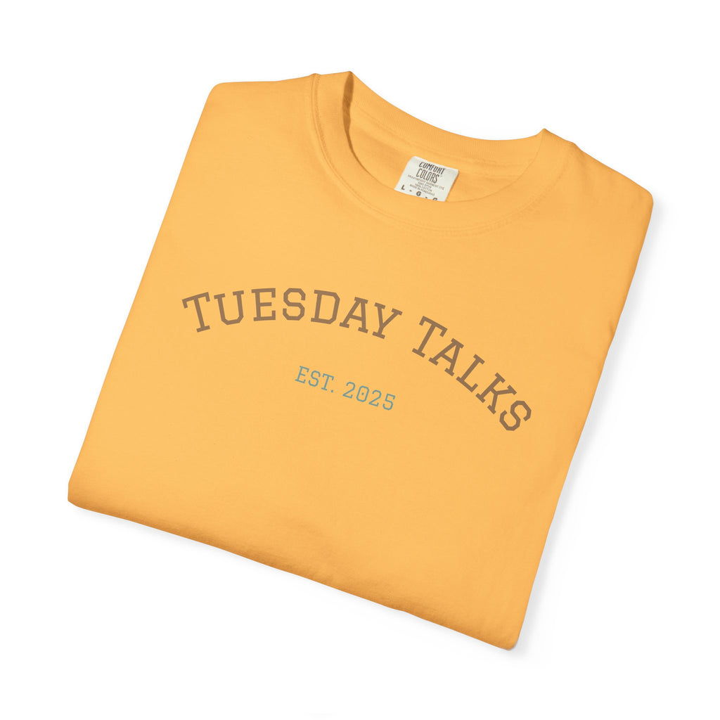 Tuesday Talks T-Shirt