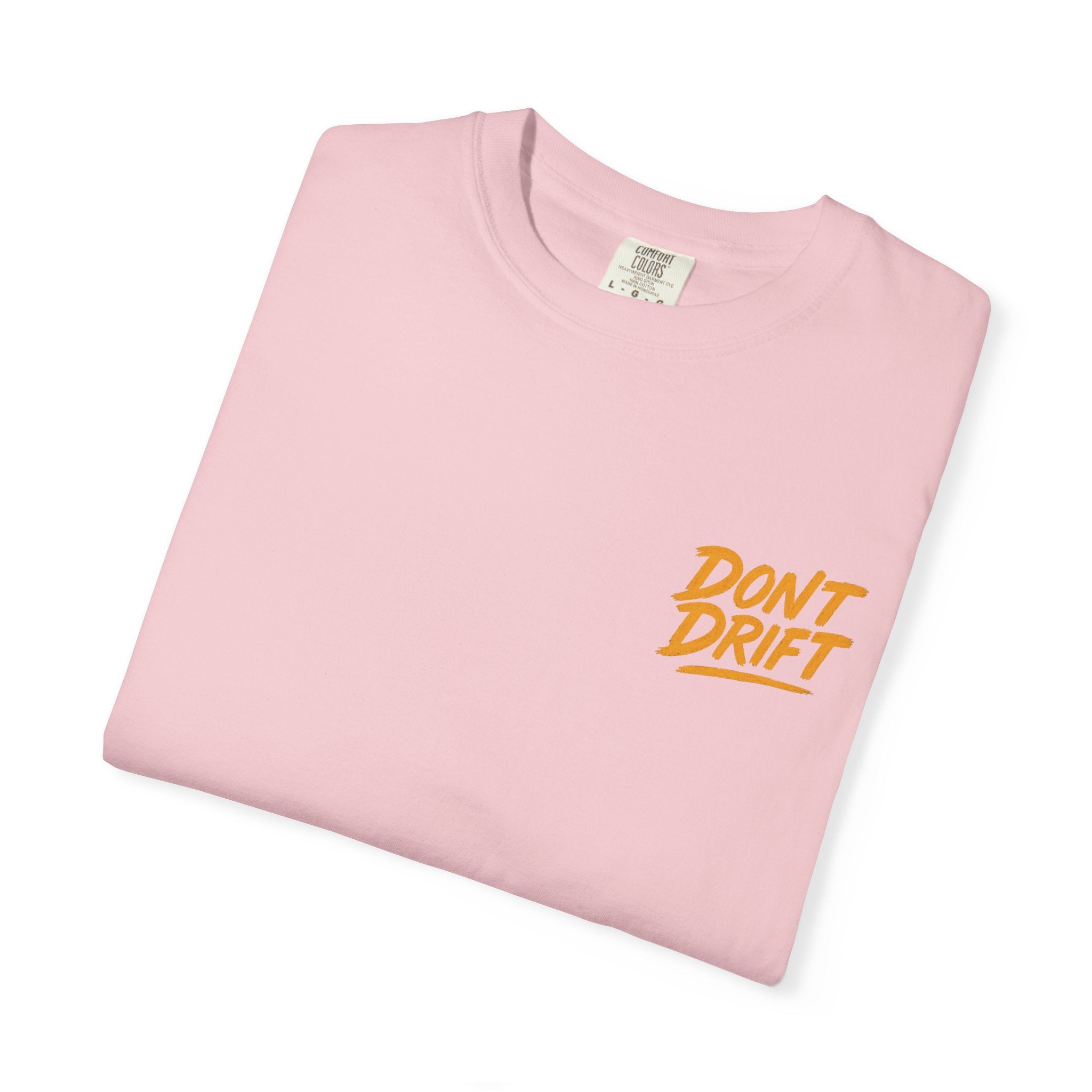 Don't Drift T-Shirt