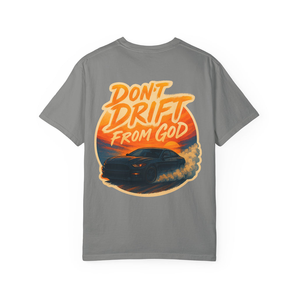 Don't Drift T-Shirt