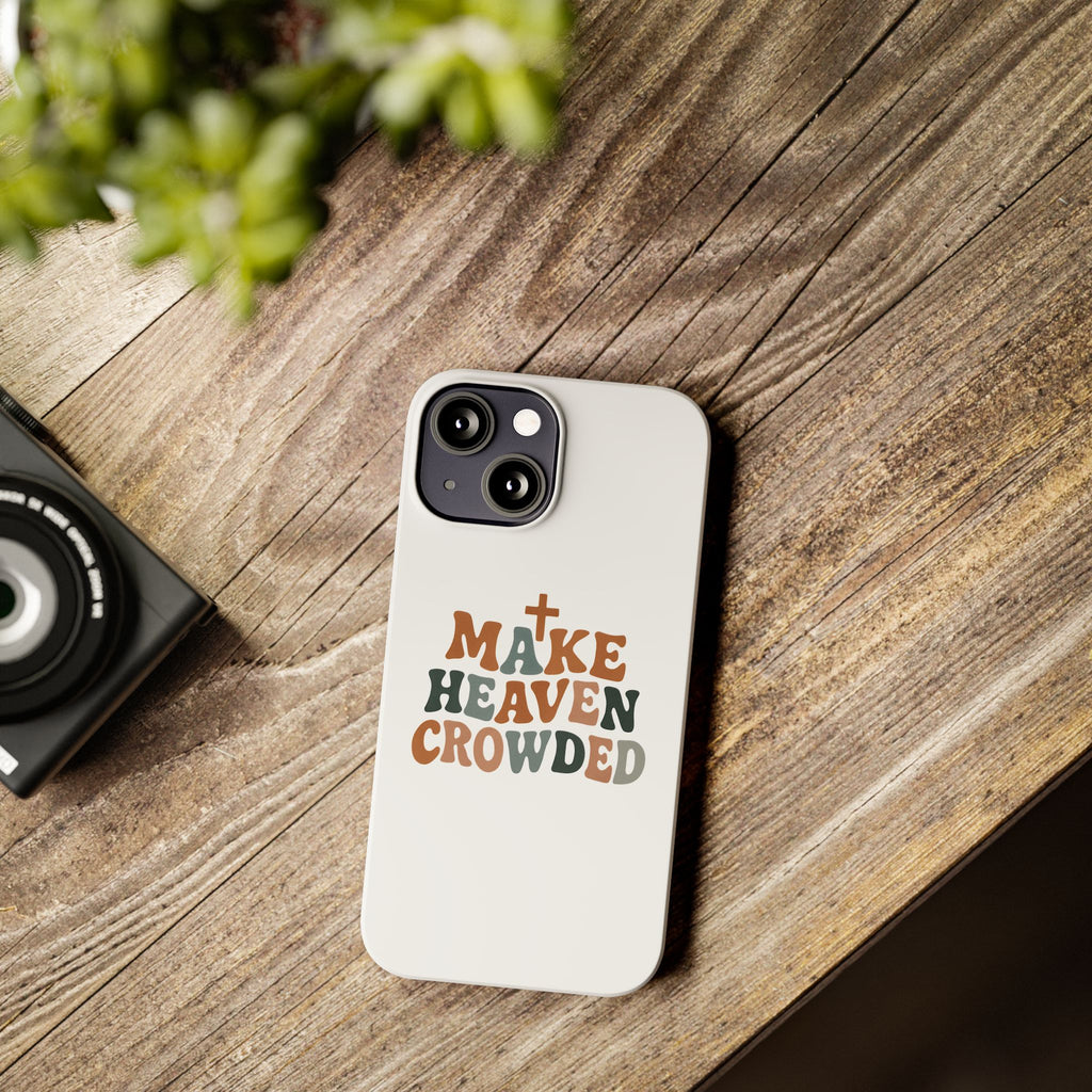 Make Heaven Crowded iPhone Case