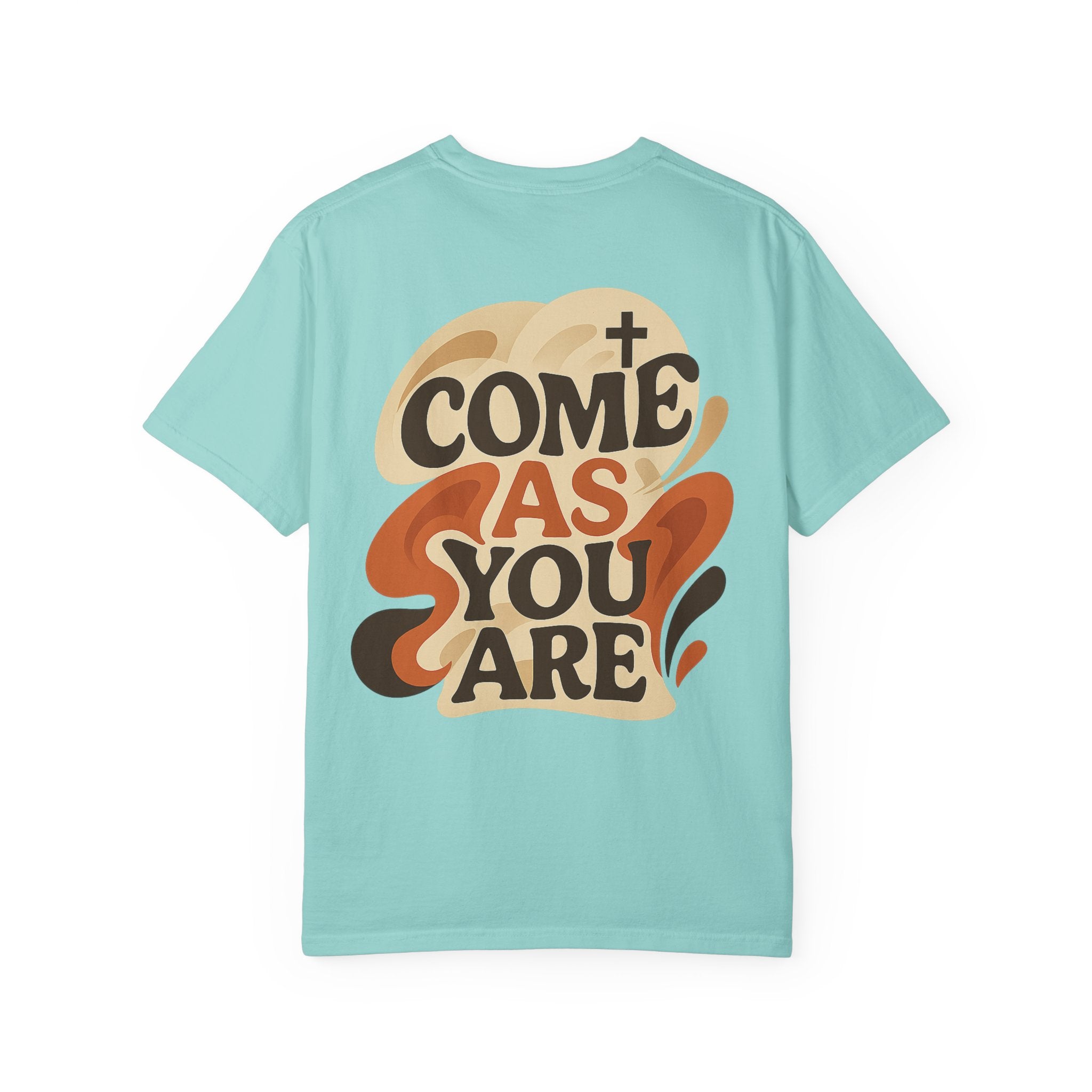 As You Are T-Shirt
