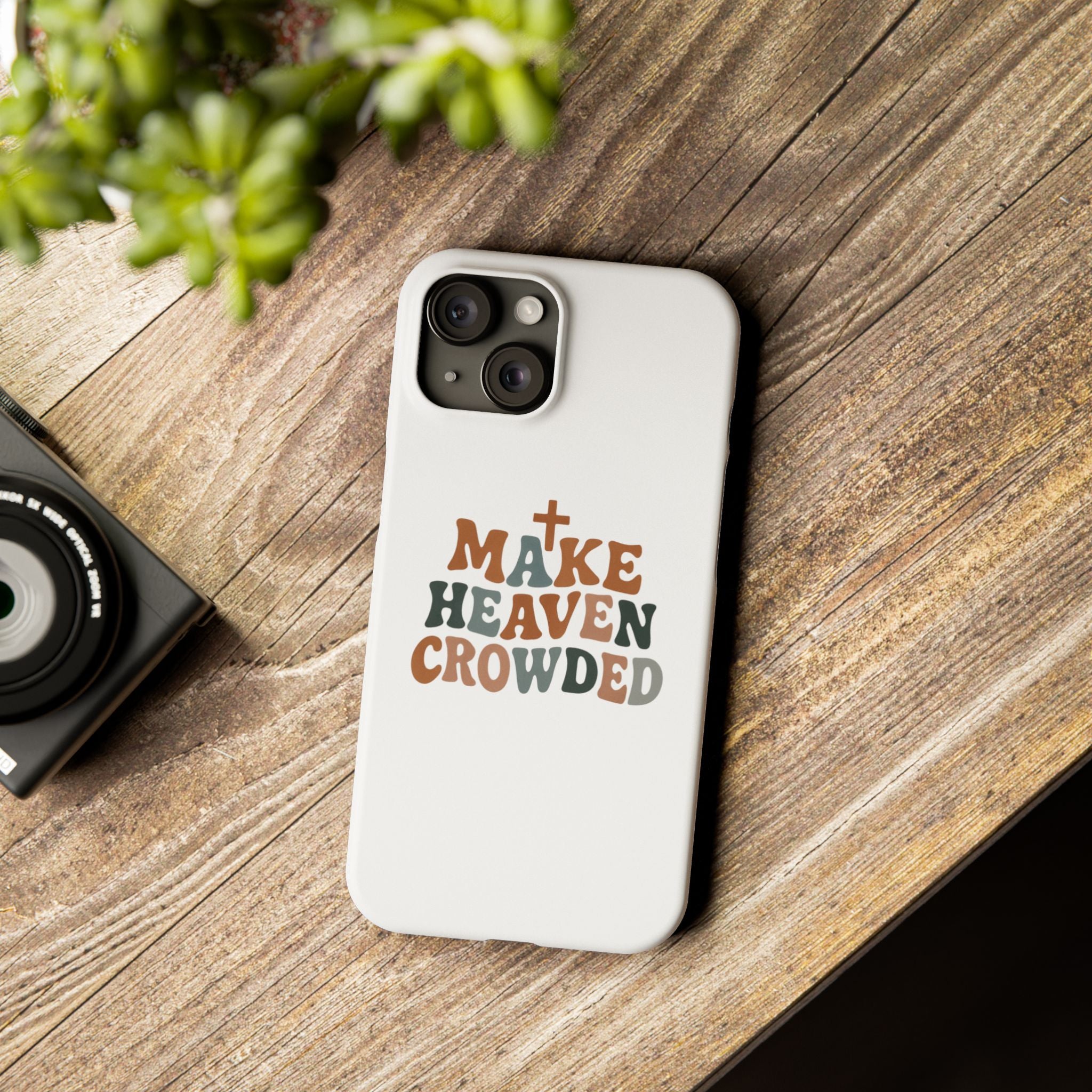 Make Heaven Crowded iPhone Case