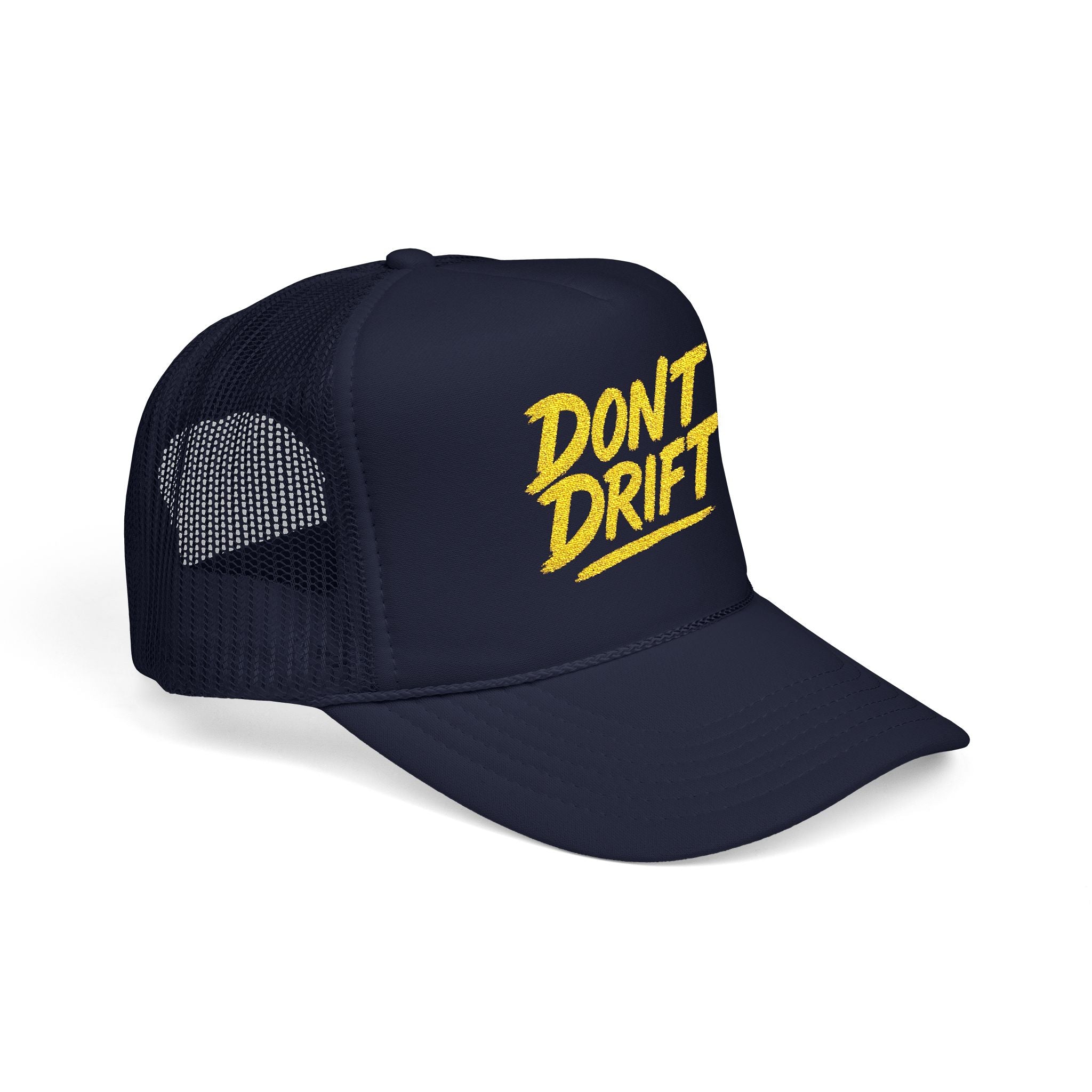 Don't Drift Trucker Hat