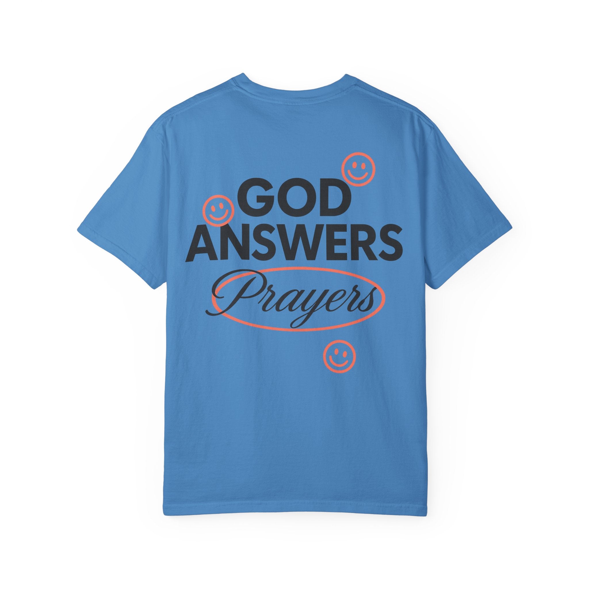 God Answers T-Shirt