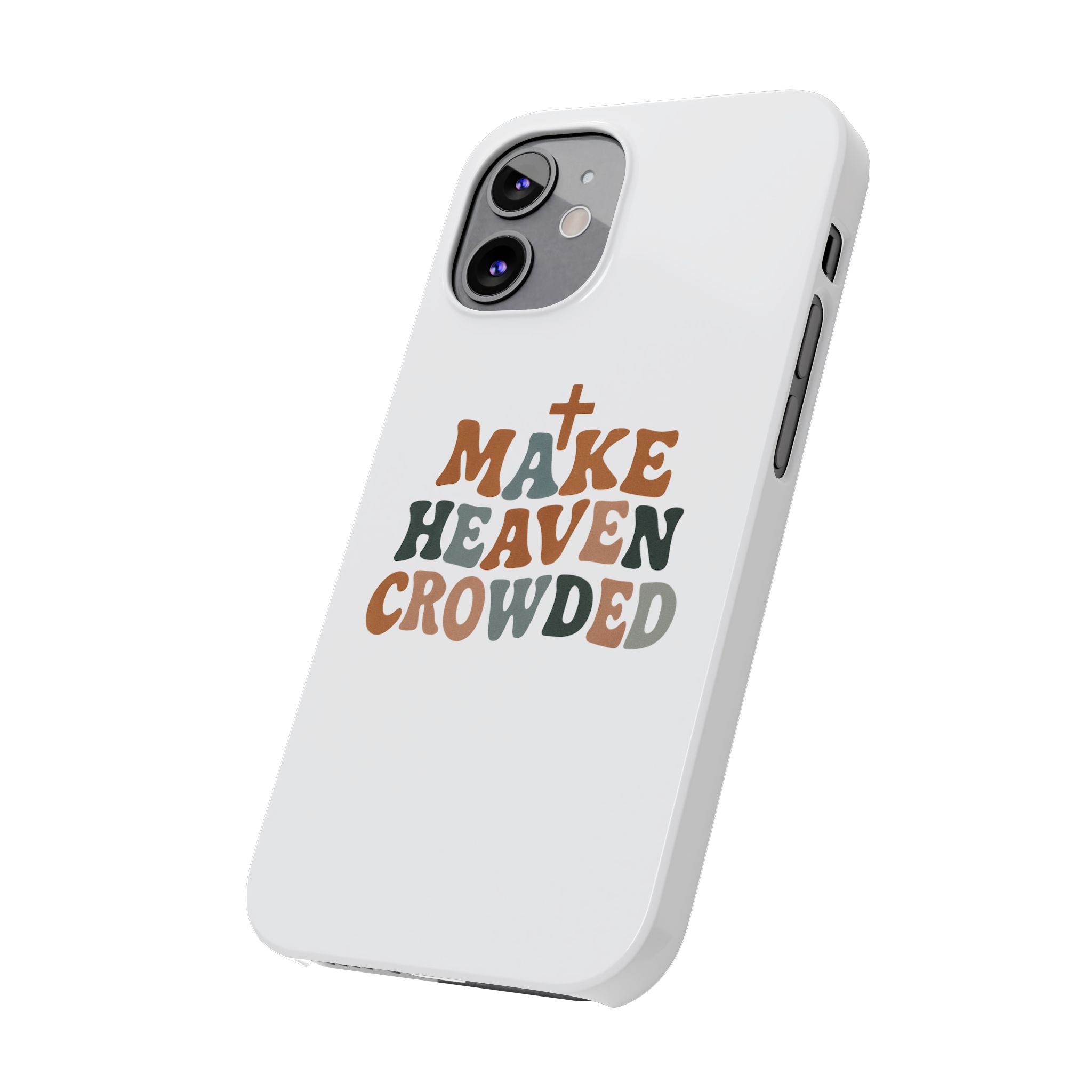 Make Heaven Crowded iPhone Case