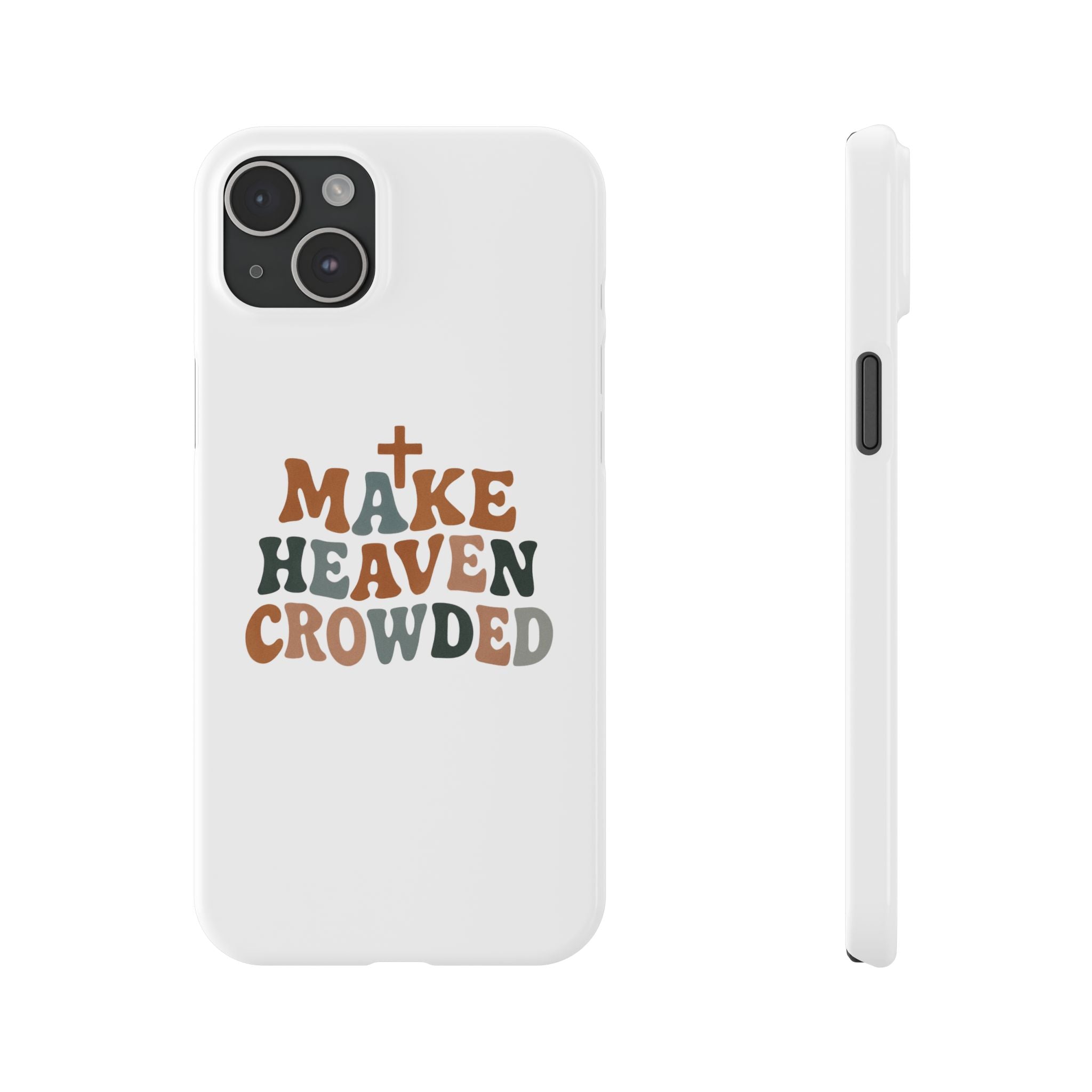 Make Heaven Crowded iPhone Case