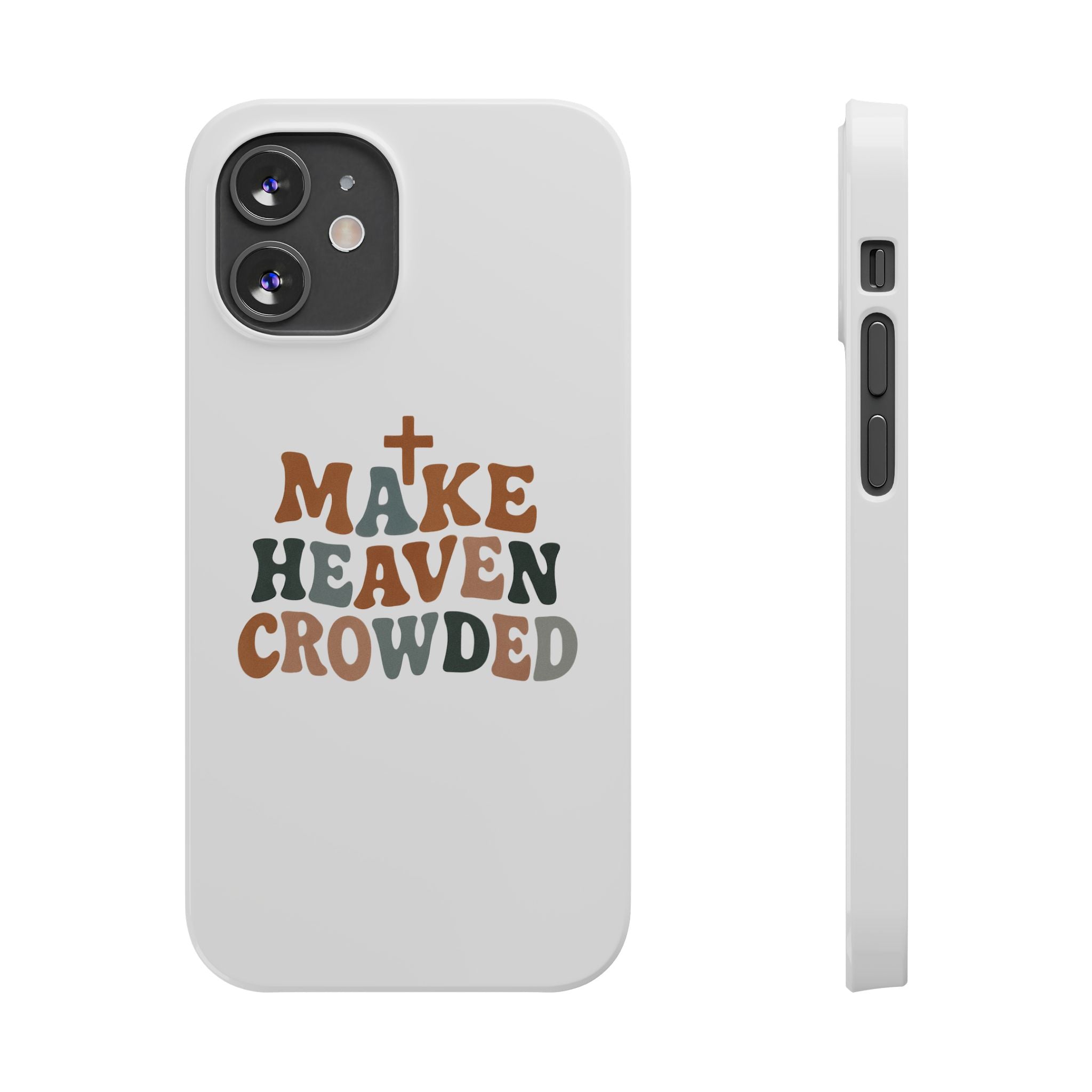 Make Heaven Crowded iPhone Case
