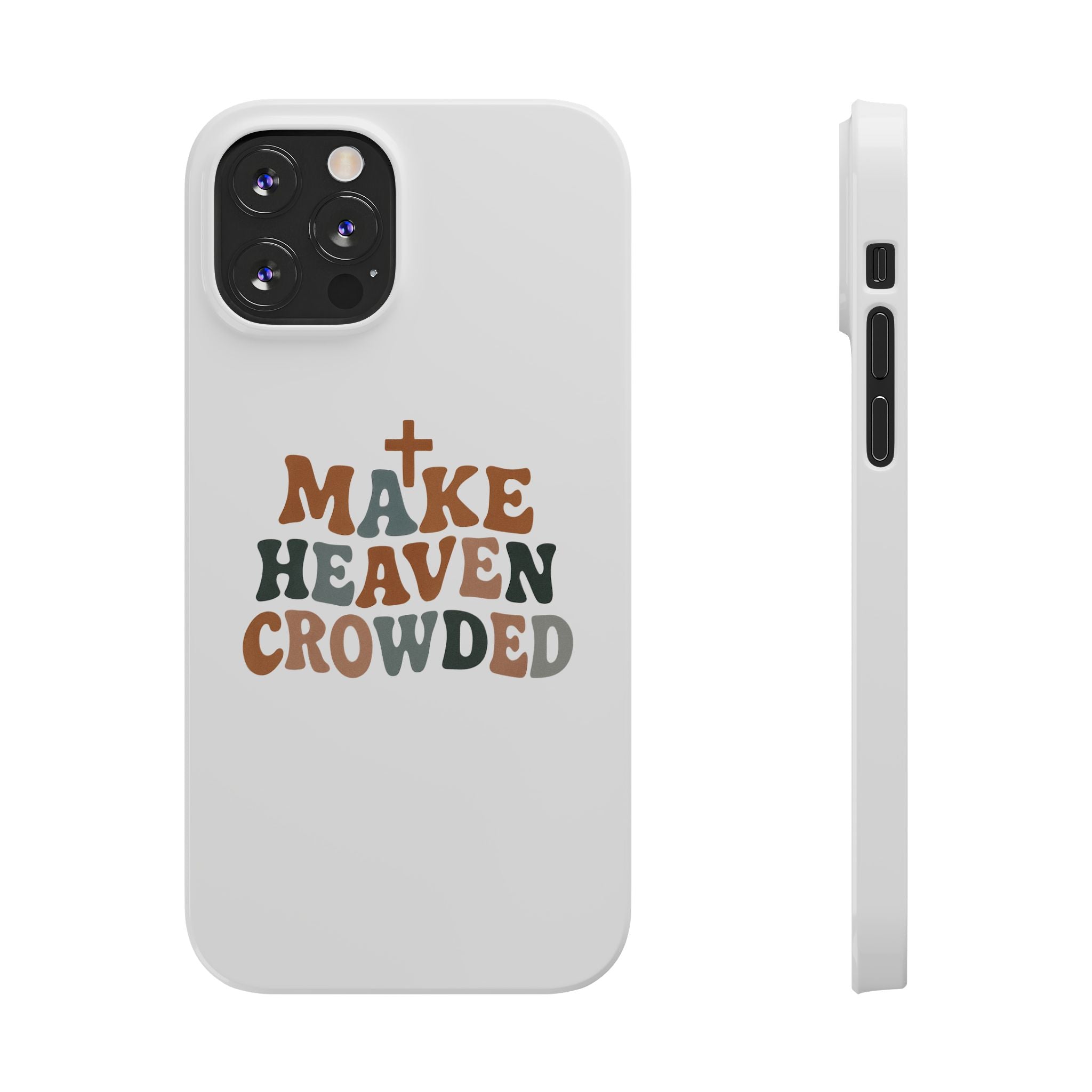 Make Heaven Crowded iPhone Case