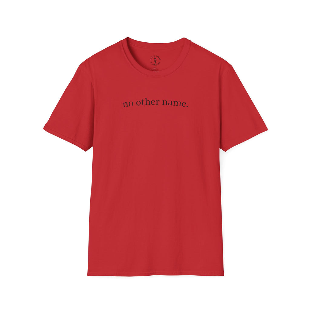no other name. T-Shirt